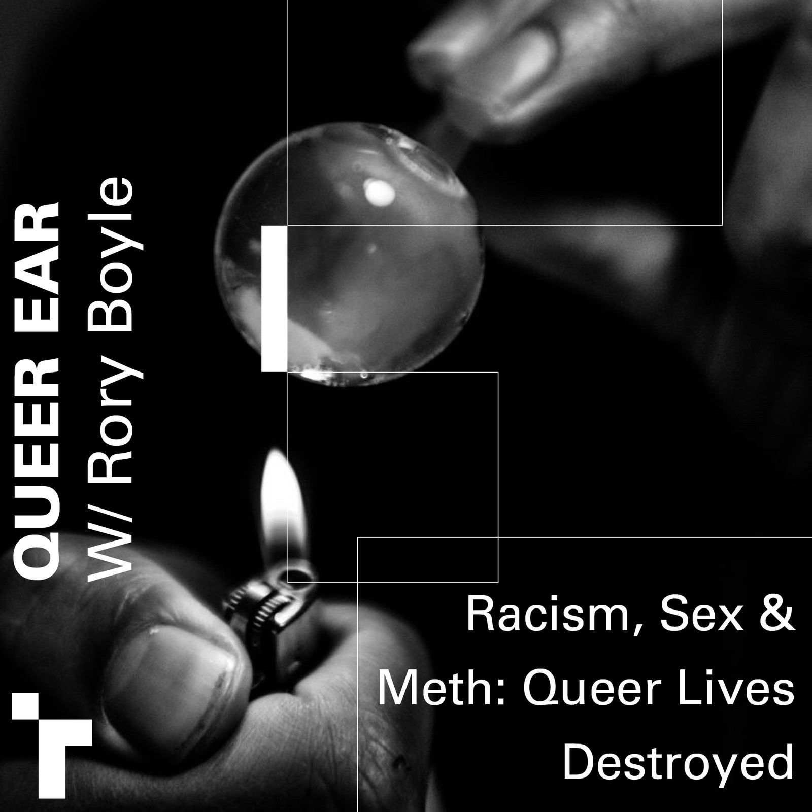 3: EP 2 - Racism, Sex & Meth: Queer Lives Destroyed