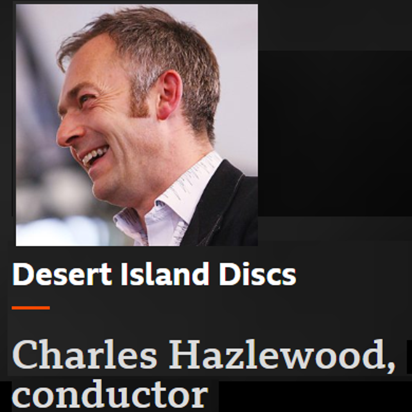 #desertislanddiscs 24/5/20 - Charles Hazelwood reveals he was sexually abused throughout his childhood. Surprisingly he was then sent to Christ's Hospital School, itself populated by perpetrators episode artwork