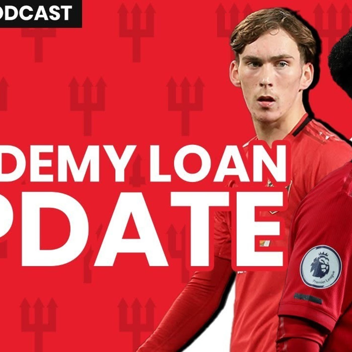 96: Academy Loan Update! | Stretford Paddock Podcast