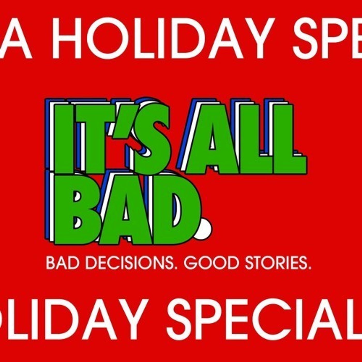 It\'s All Bad