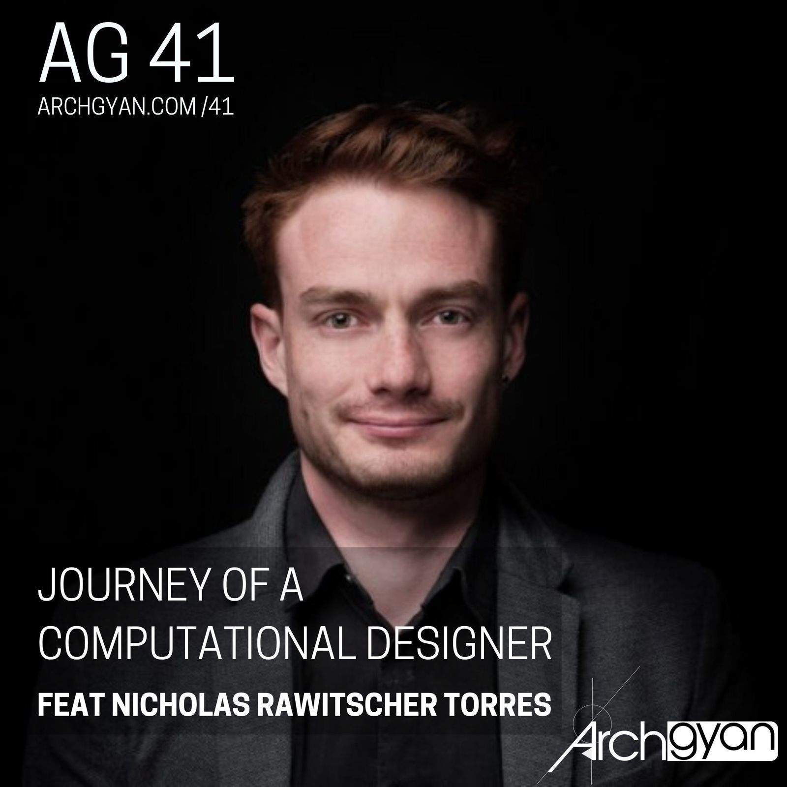 Journey of a Computational Designer with Nicholas Rawitscher Torres | AG 41