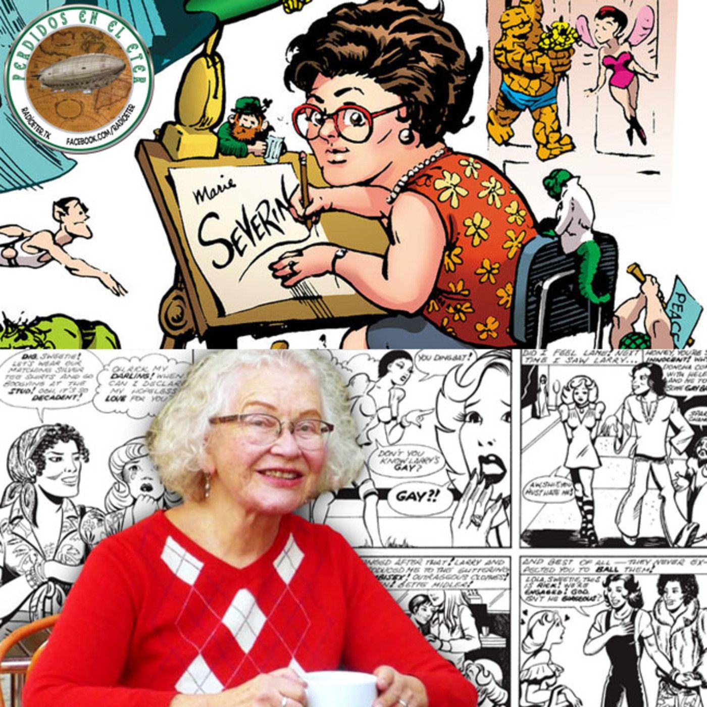 S18 Ep390: Perdidos En El Éter #390: Marie Severin &amp; Trina Robbins episode artwork