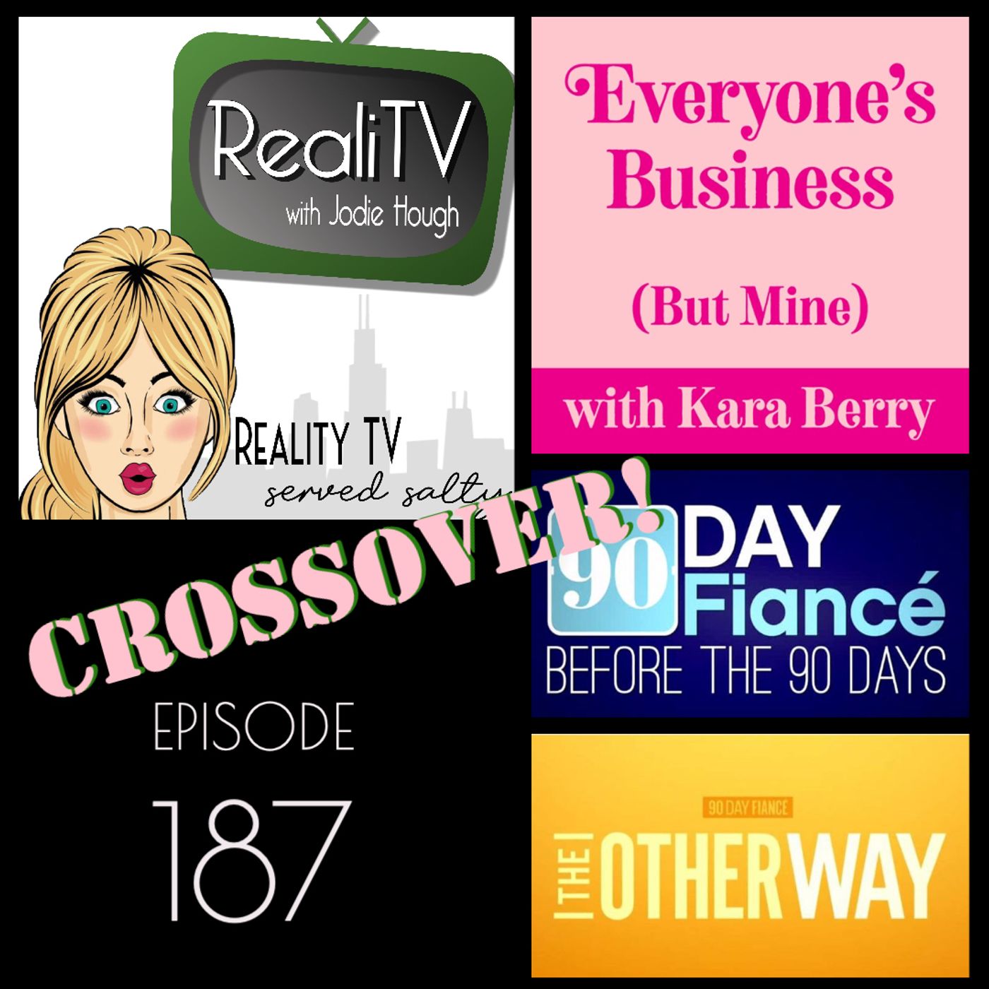 187: 90 Day Fiance Before the 90 Days & 90DF The Other Way with KARA BERRY!