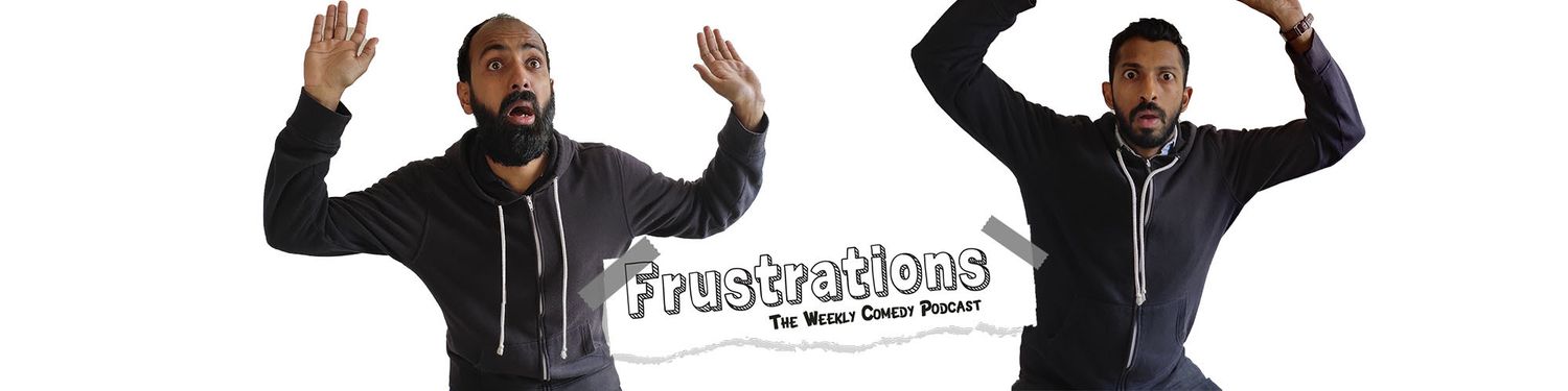 Frustrations Podcast