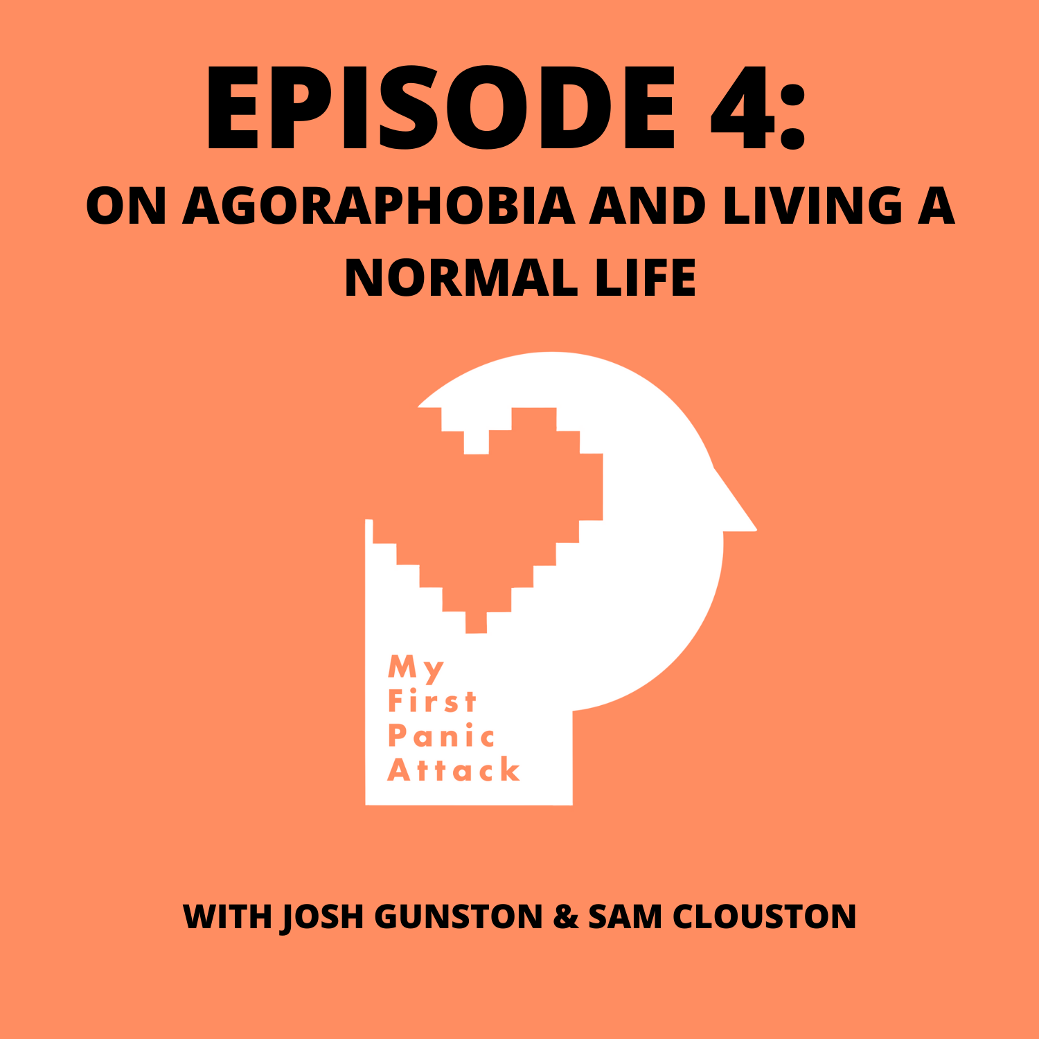 4: On Agoraphobia and Living a Normal Life
