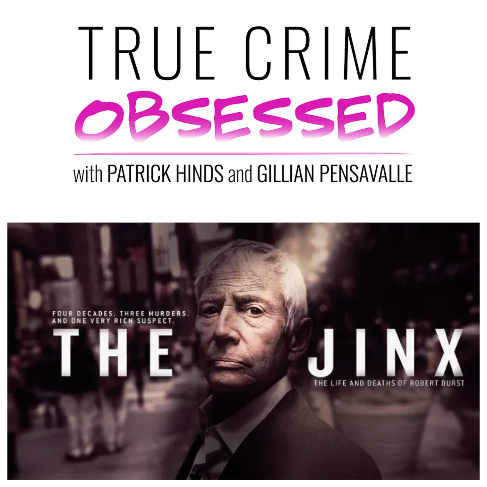 The Jinx by True Crime Obsessed
