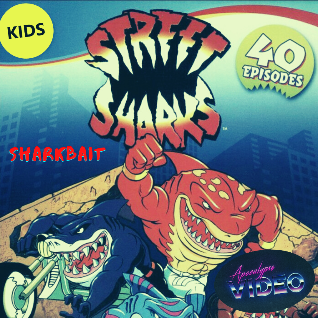 Apocalypse Video / Street Sharks - Sharkbait