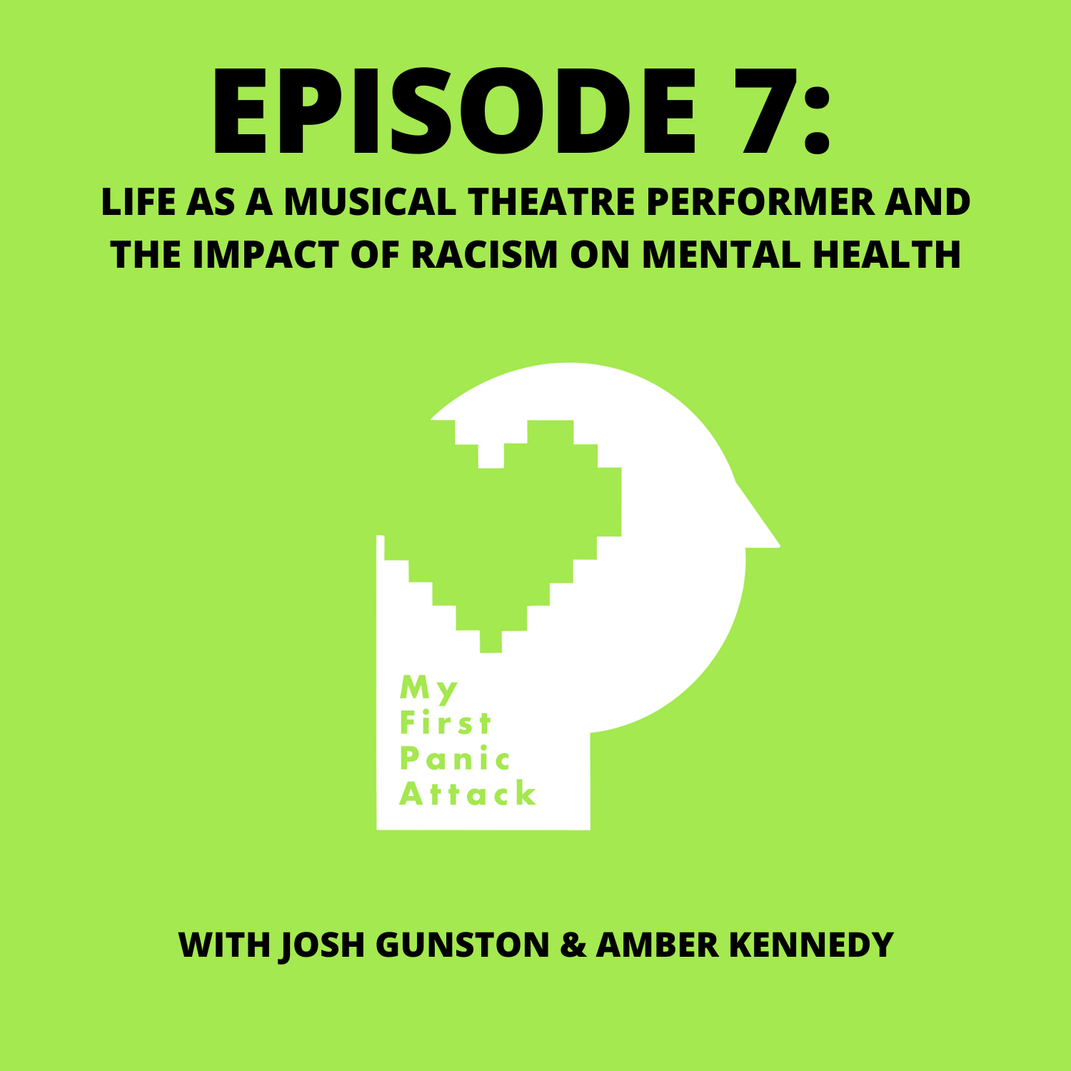 7: Life as a Musical Theatre Performer and the Impact of Racism on Mental Health (w/ Amber Kennedy)