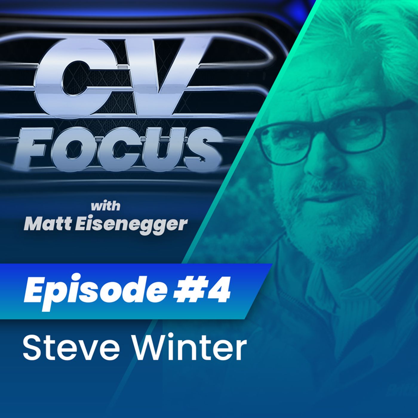 4: CV Focus episode 4 - Steve Winter