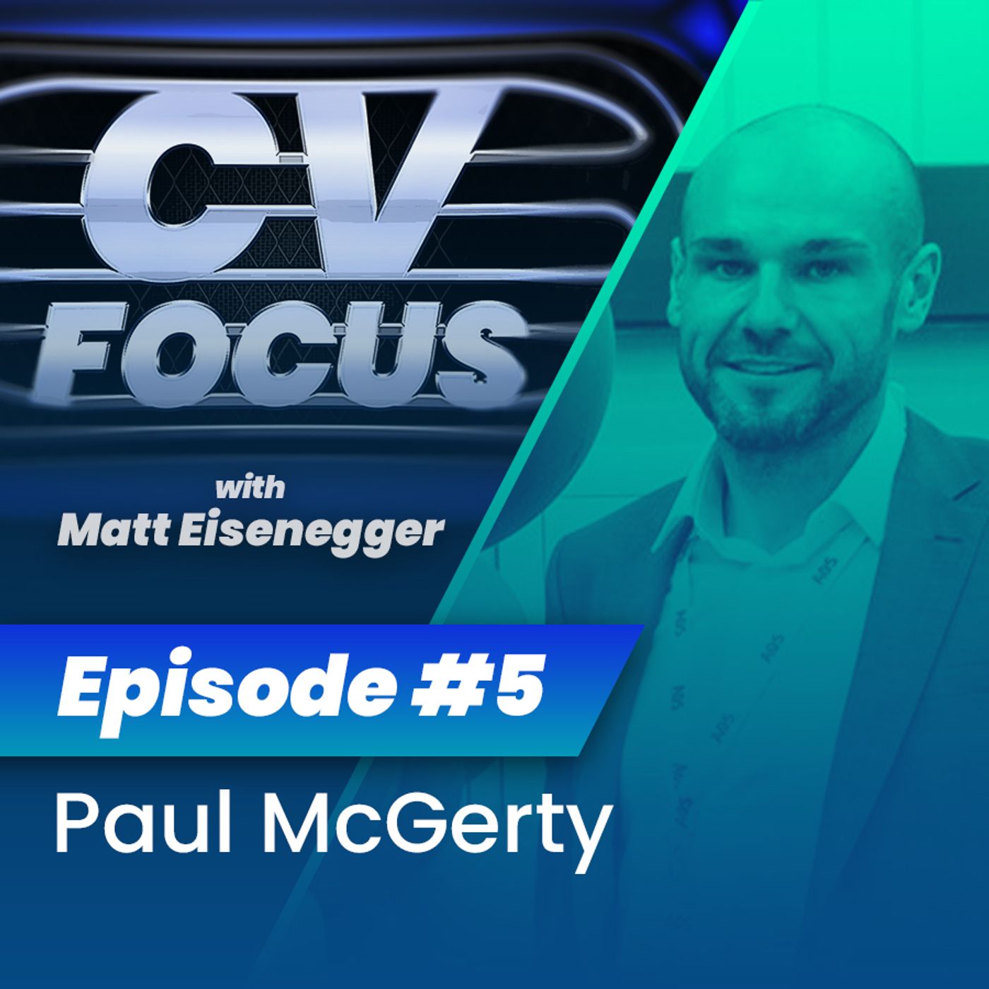 5: CV Focus episode 5 - Paul McGerty