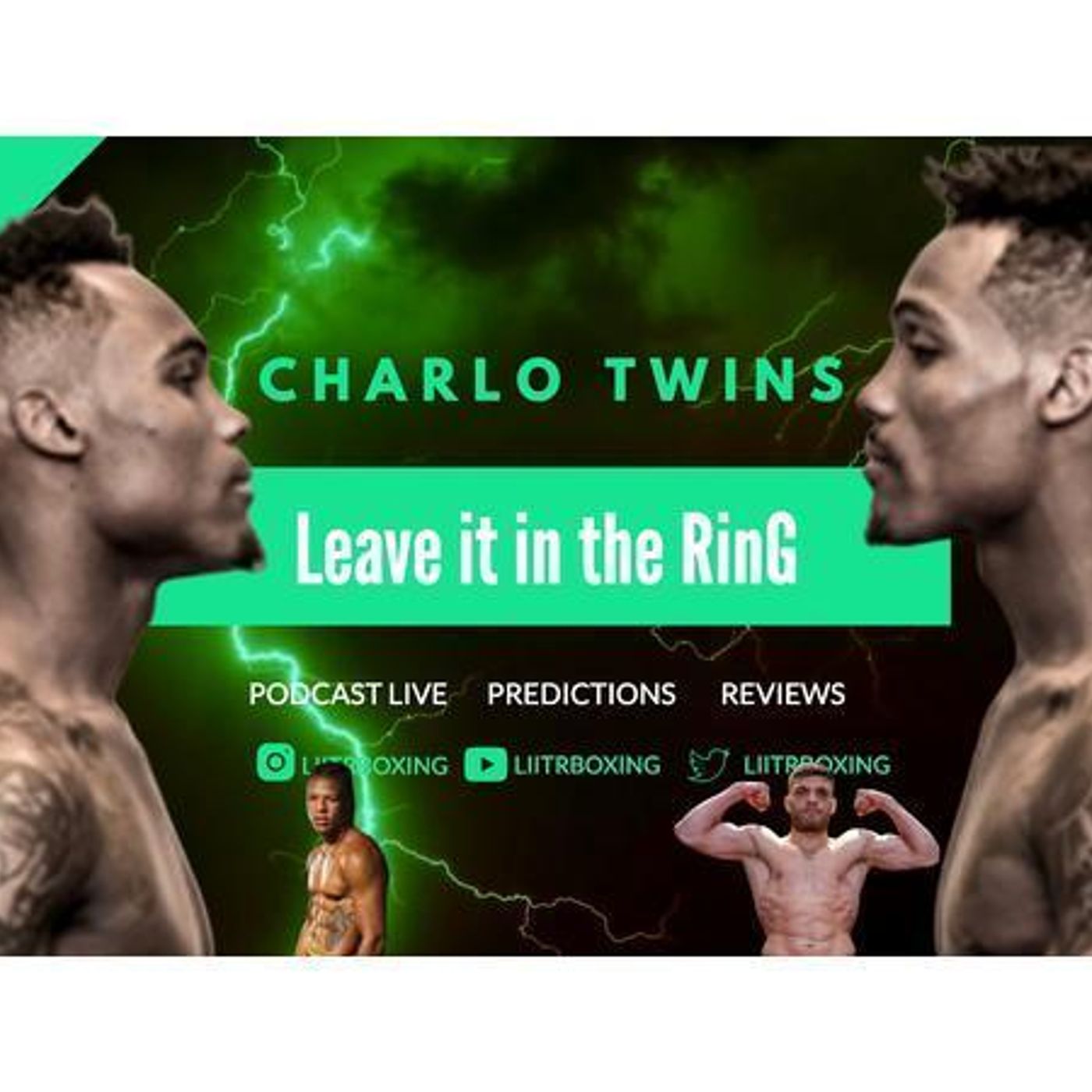 S1 Ep671: LIITR: Review PPV Showtime Charlo Twins-Dorticos v Briedis-Taylor v Khongsong episode artwork