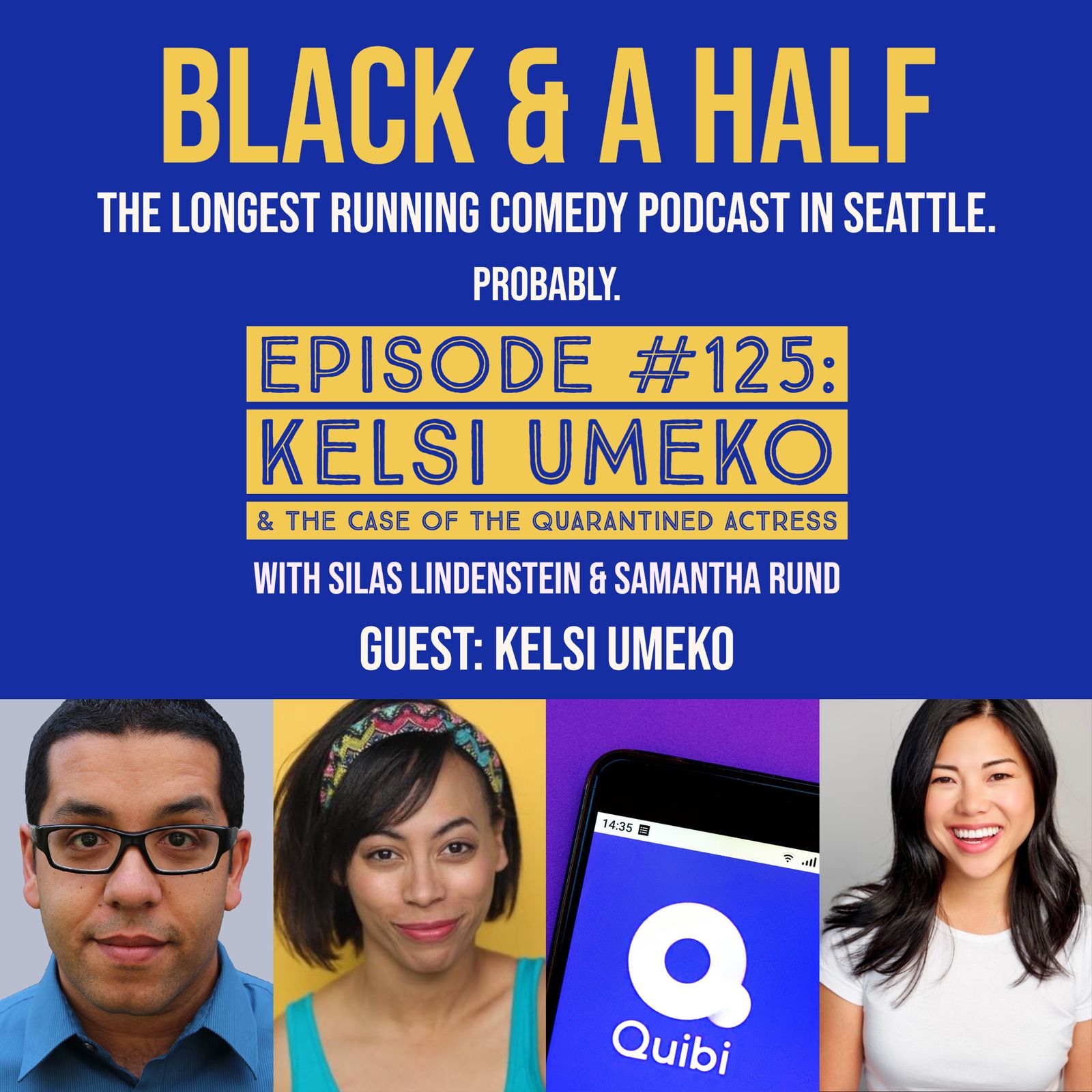 S4 Ep125: Episode #125: Kelsi Umeko & The Case Of The Quarantined Actress episode artwork