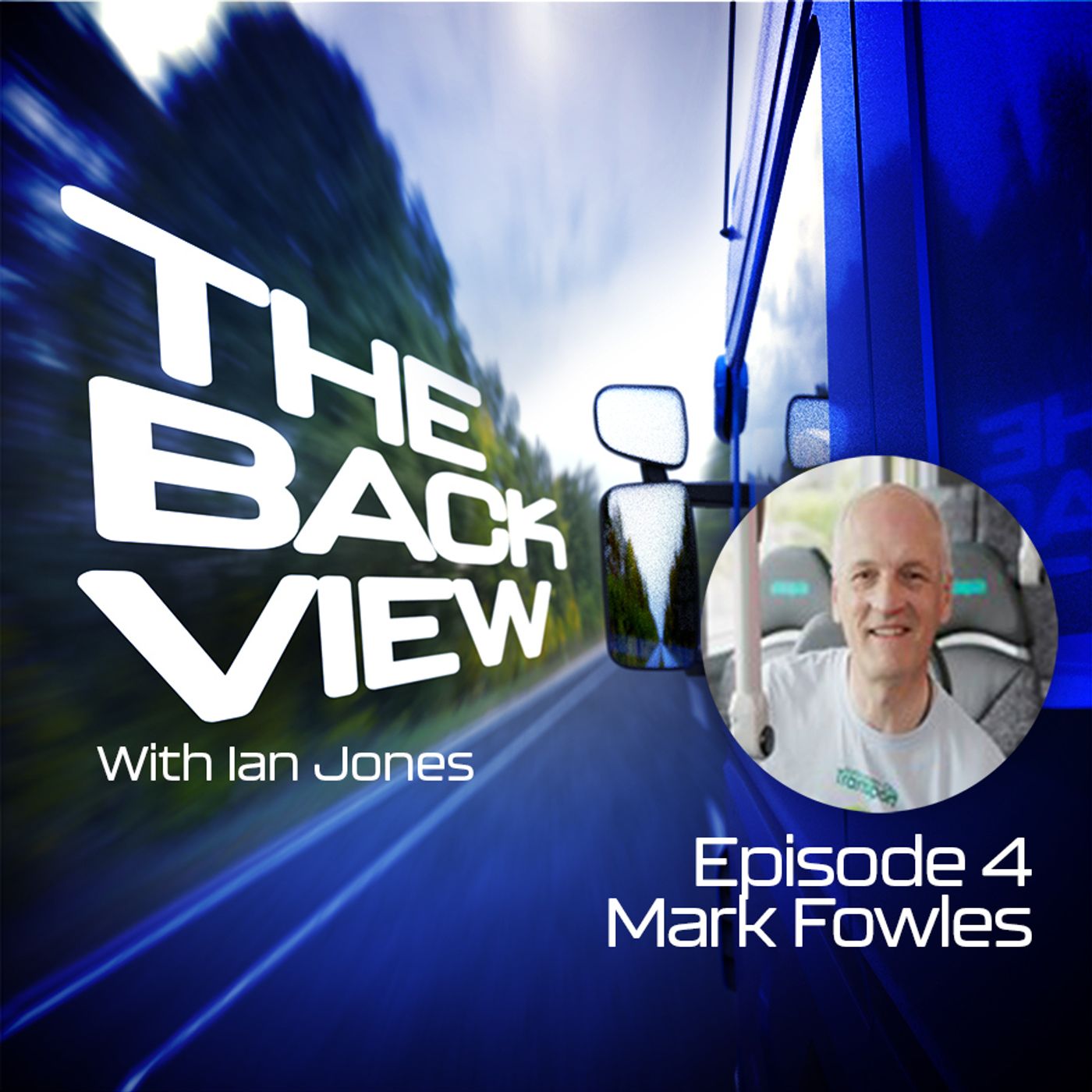 4: The Back View episode 4 - Mark Fowles