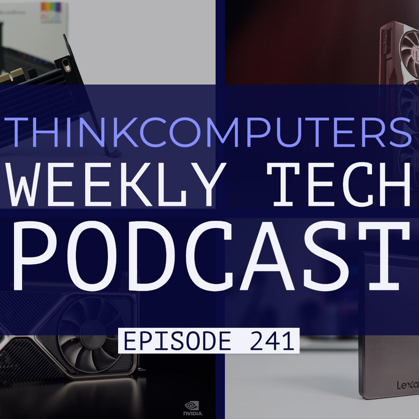 ThinkComputers Podcast #241 - Radeon RX 6000 Series Detailed, RTX 30 Series Crashes & More! episode artwork