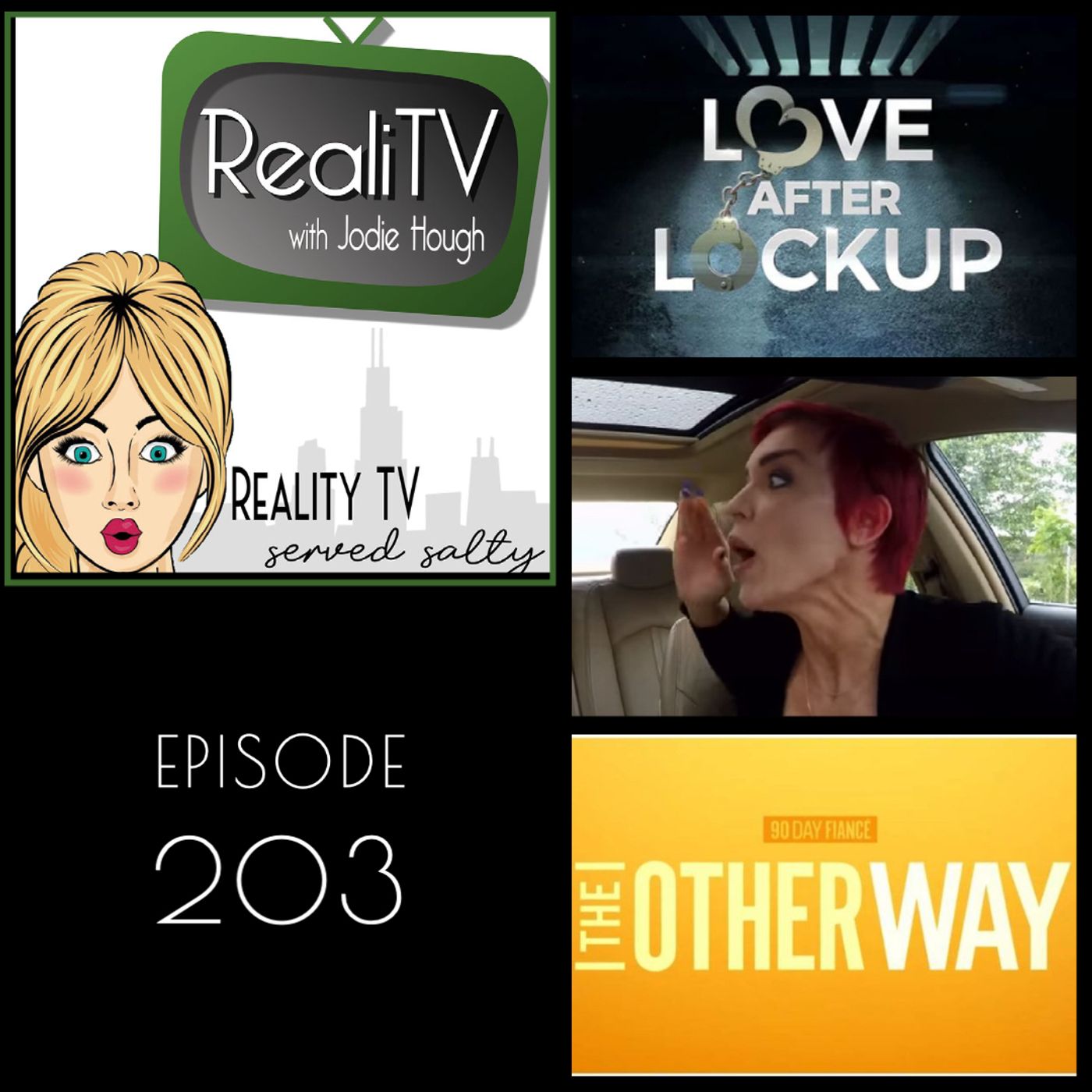 203: 90 Day Fiance The Other Way & Love After Lockup