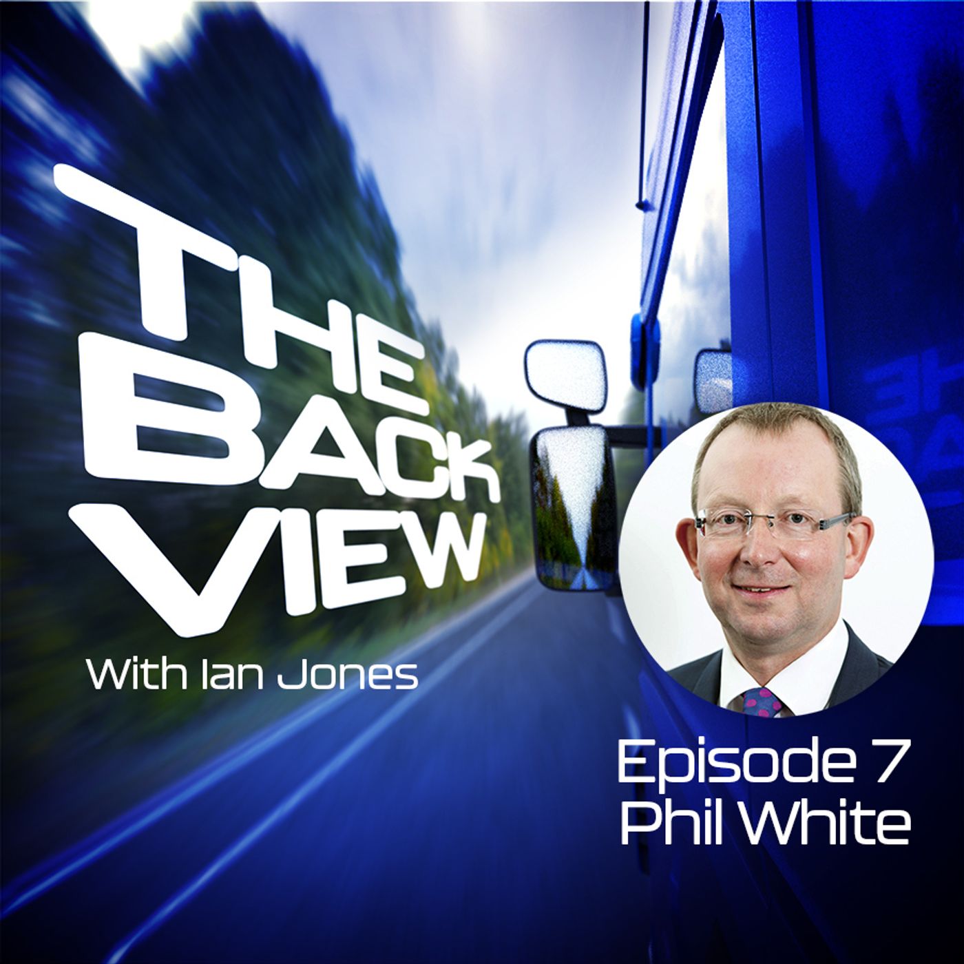 7: The Back View episode 7 - Phil White