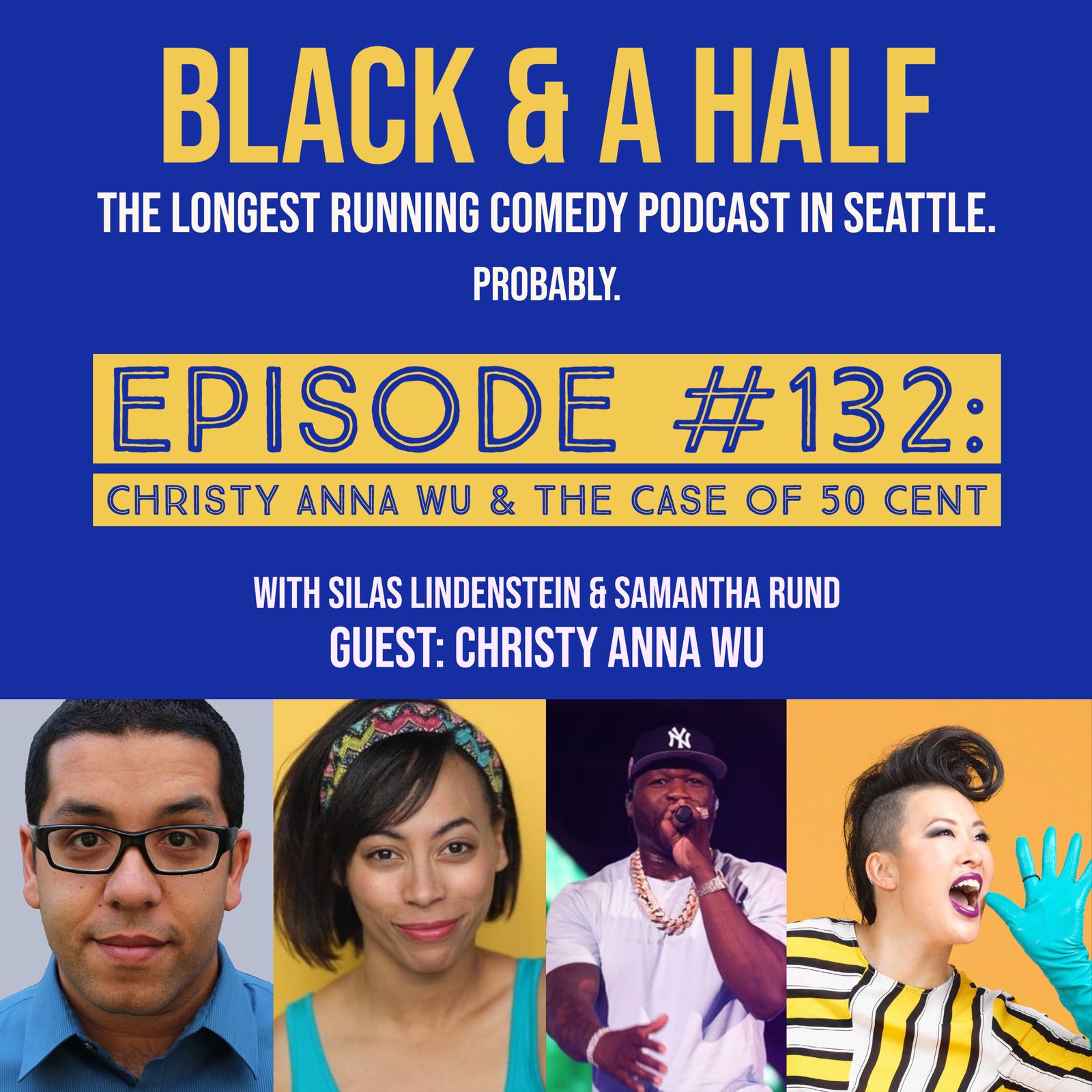 S4 Ep132: Episode #132: Christy Anna Wu & The Case of 50 Cent episode artwork