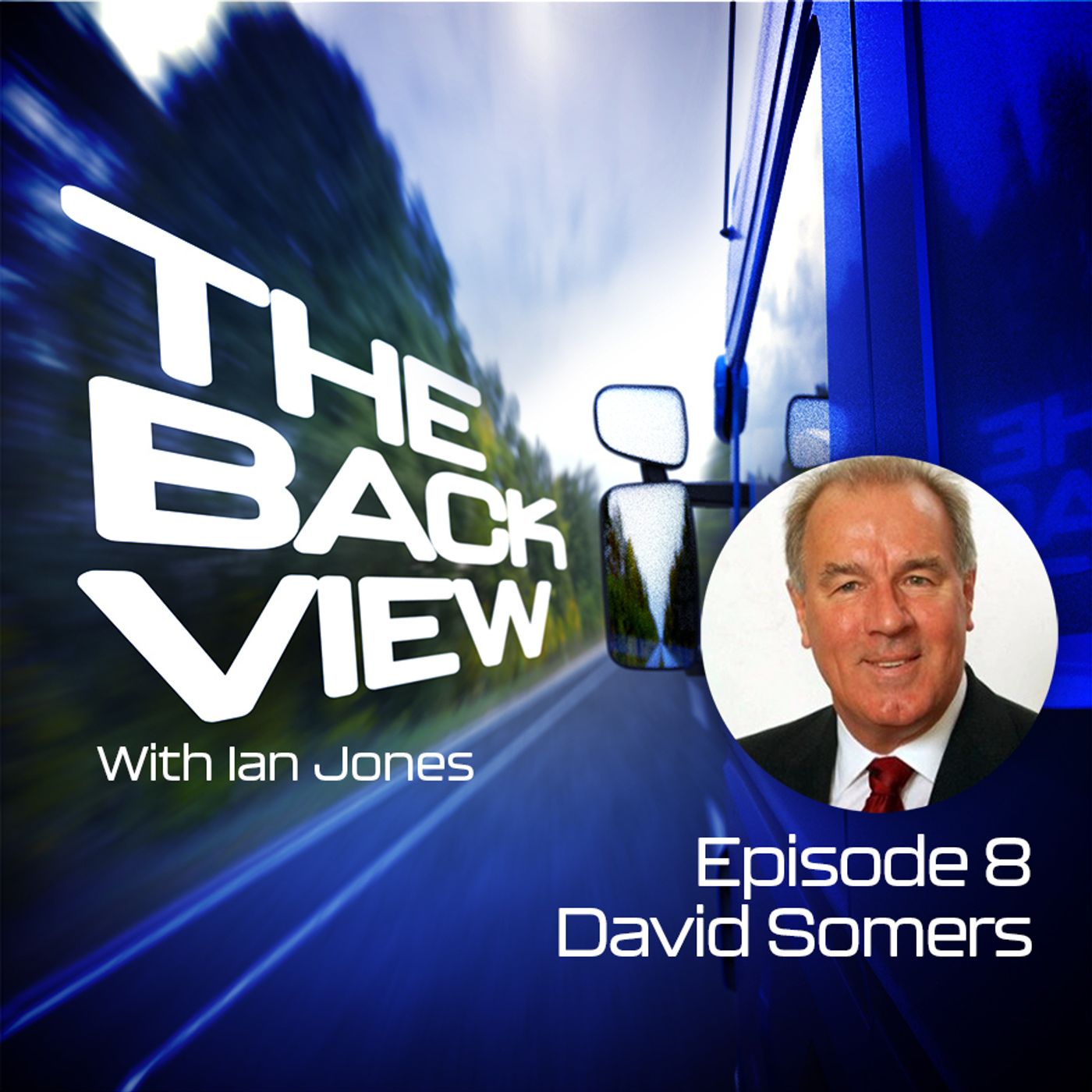 8: The Back View episode 8 - David Somers