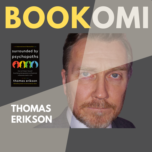 Bookomi / Thomas Erikson - How to Stop Being Exploited by Psychopaths