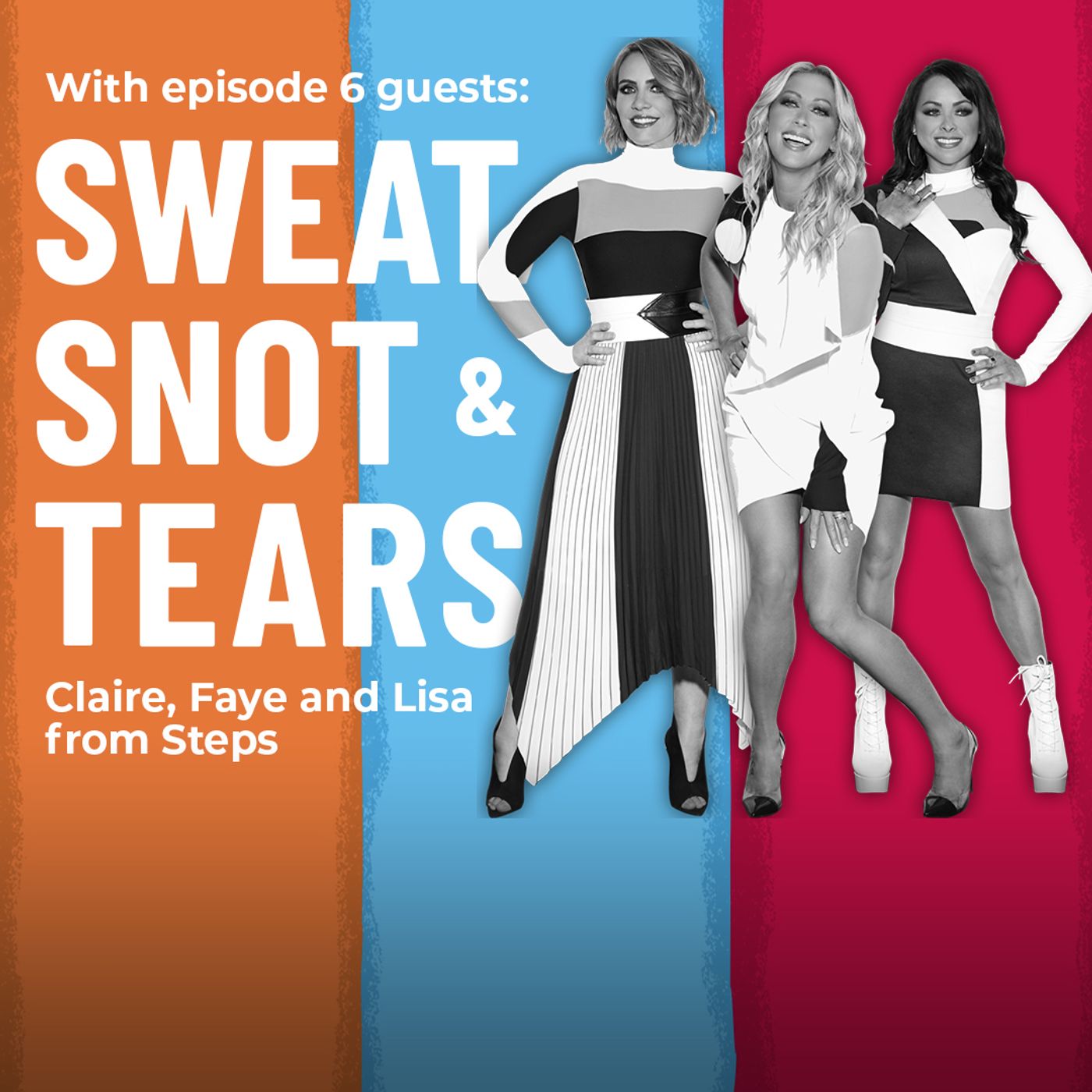 S1 Ep8: Claire, Faye and Lisa from Steps on what people STILL shout at them on the street episode artwork