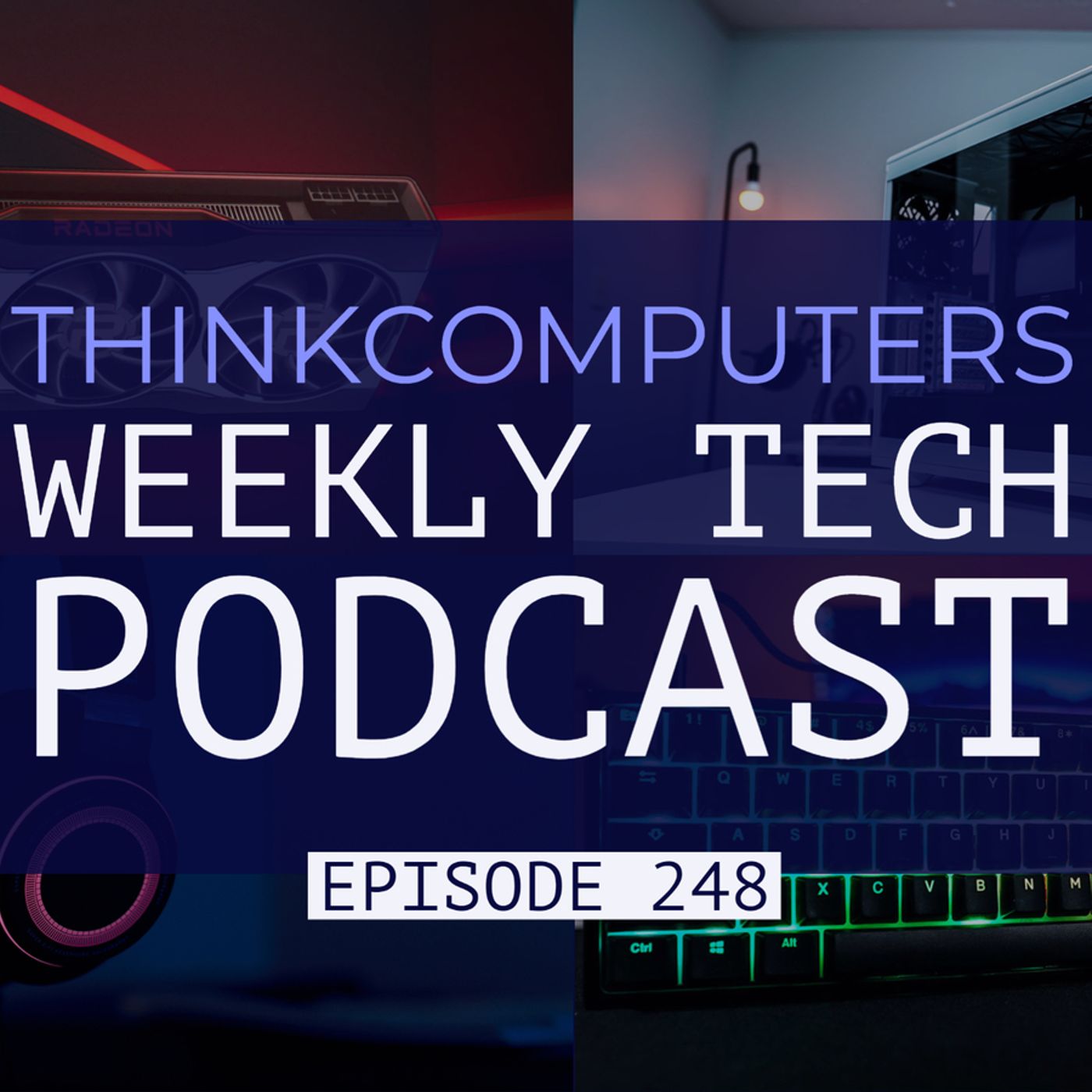 ThinkComputers Podcast #248 - RX 6800 Launch, Meshify 2, HyperX Ducky Collab & More! episode artwork