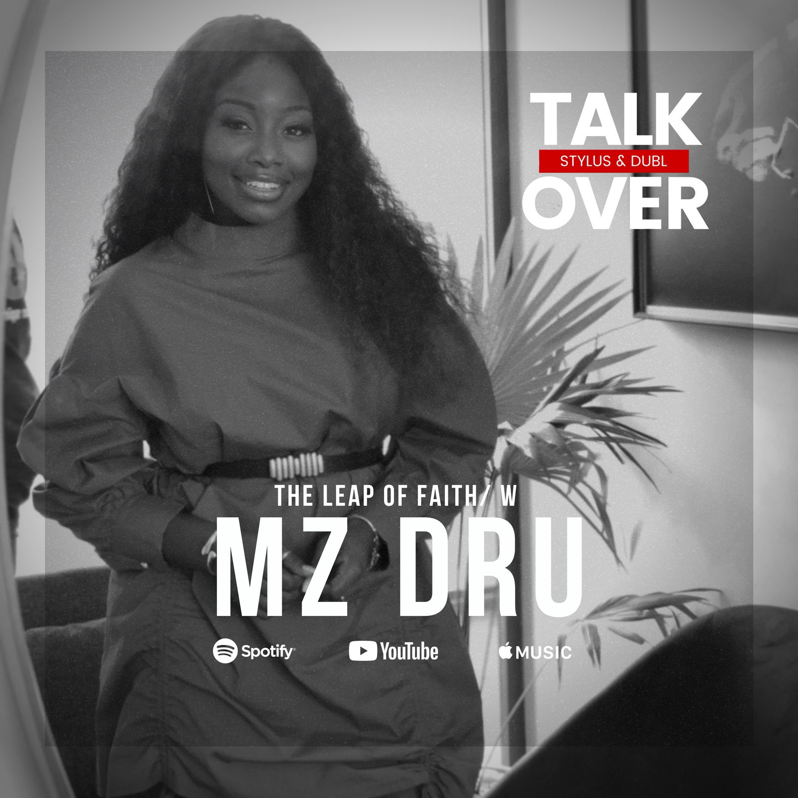 89: The Leap Of Faith w/ MZ DRU