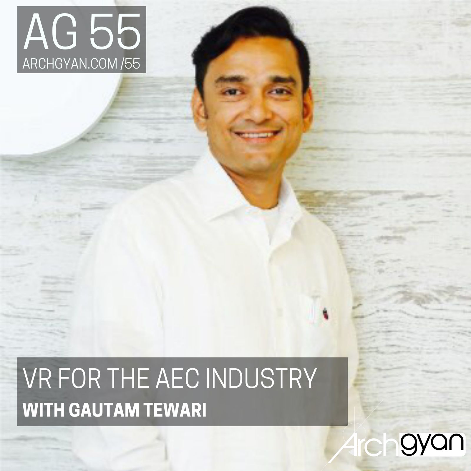 VR for the AEC Industry with Gautam Tewari | AG 55