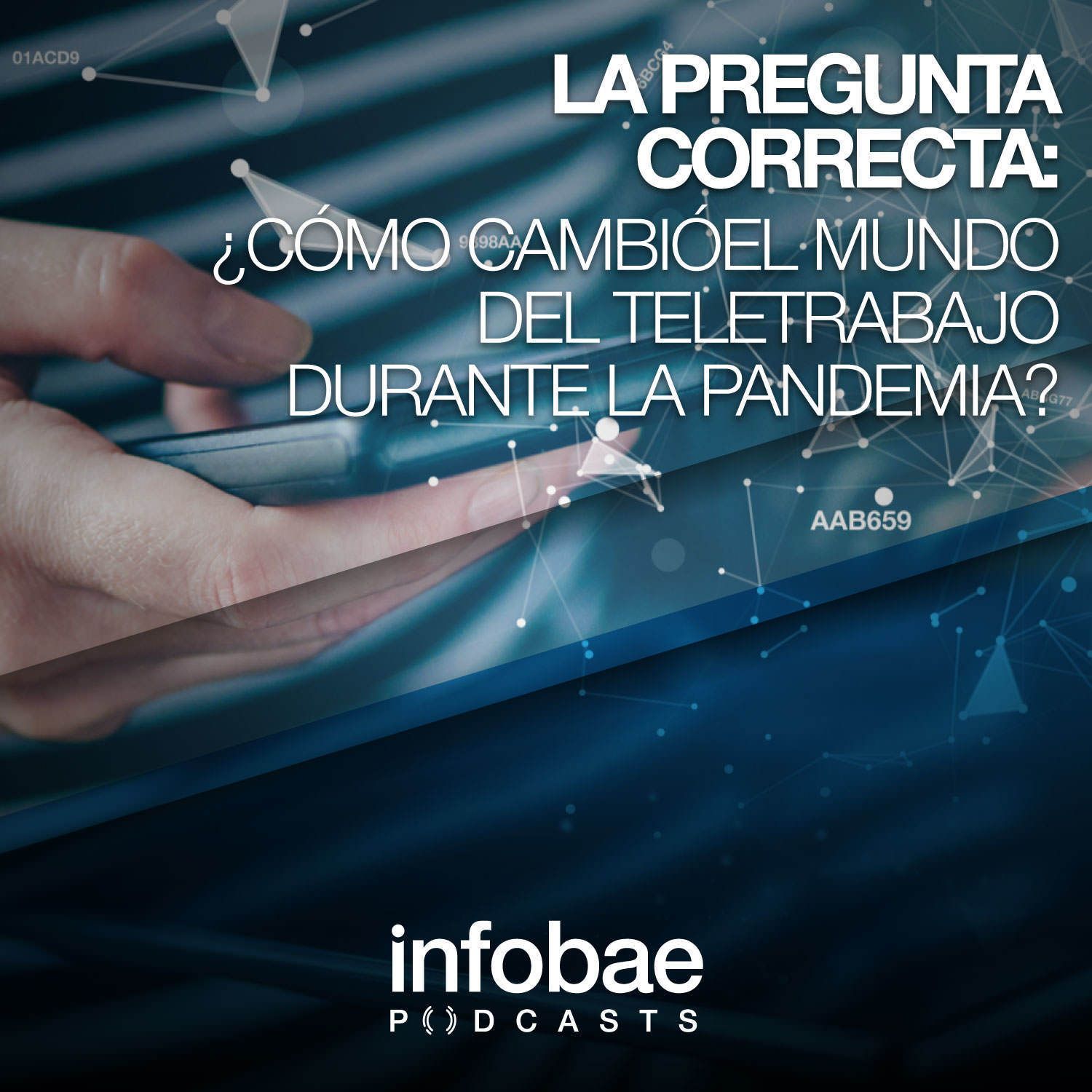 2: La pregunta correcta: ¿cómo cambió el mundo del trabajo durante la pandemia?