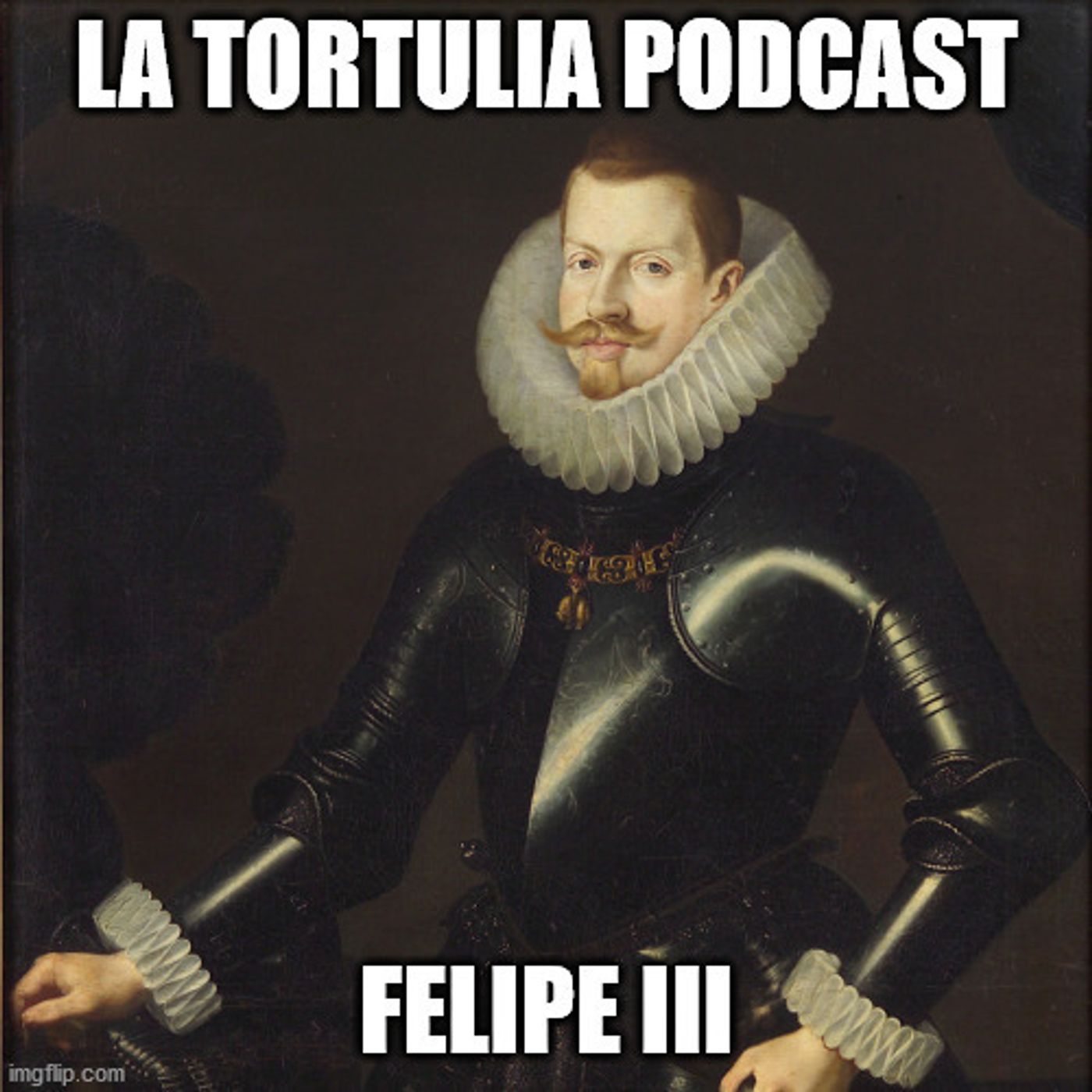 La Tortulia #211 – Felipe III