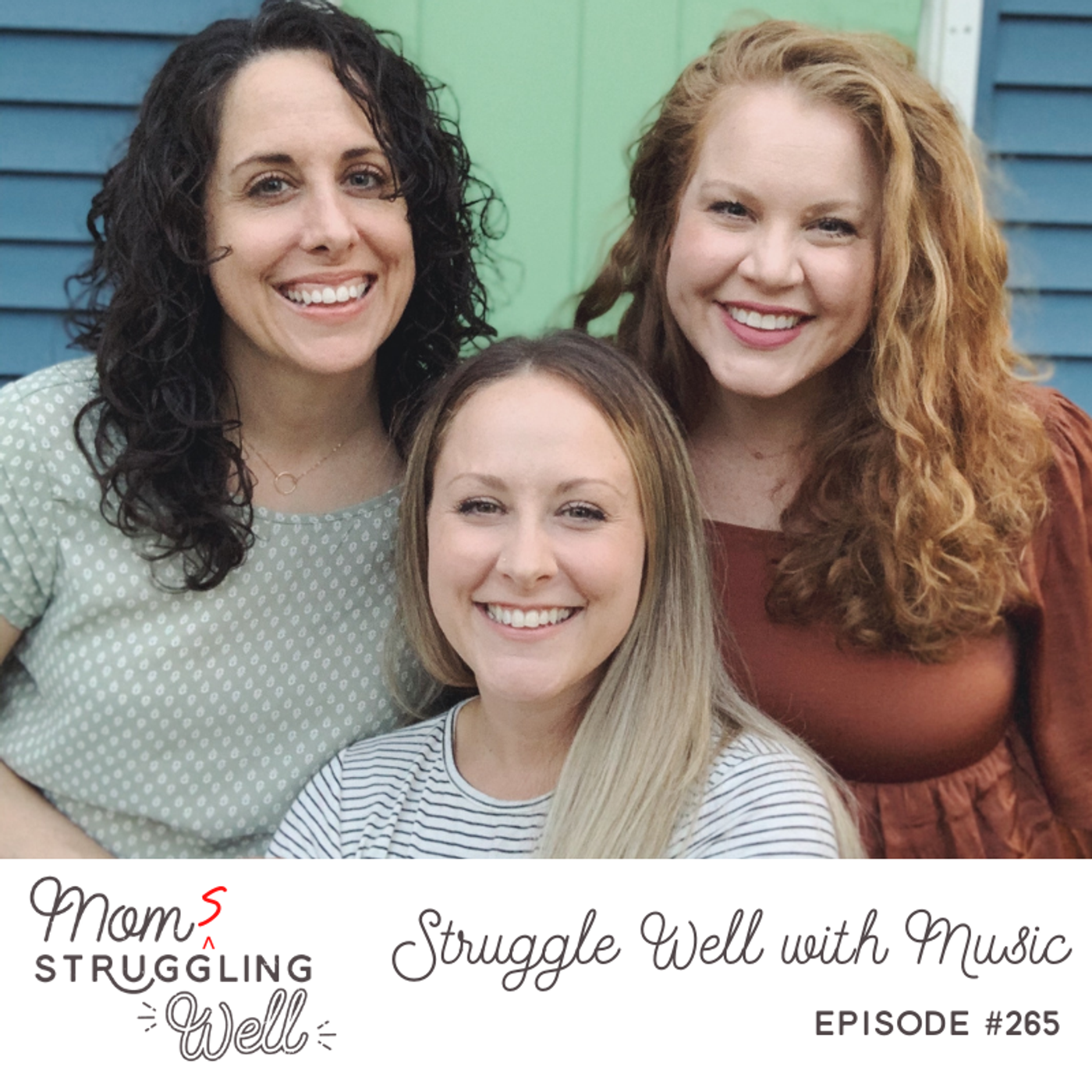 #265: Struggle Well with Music