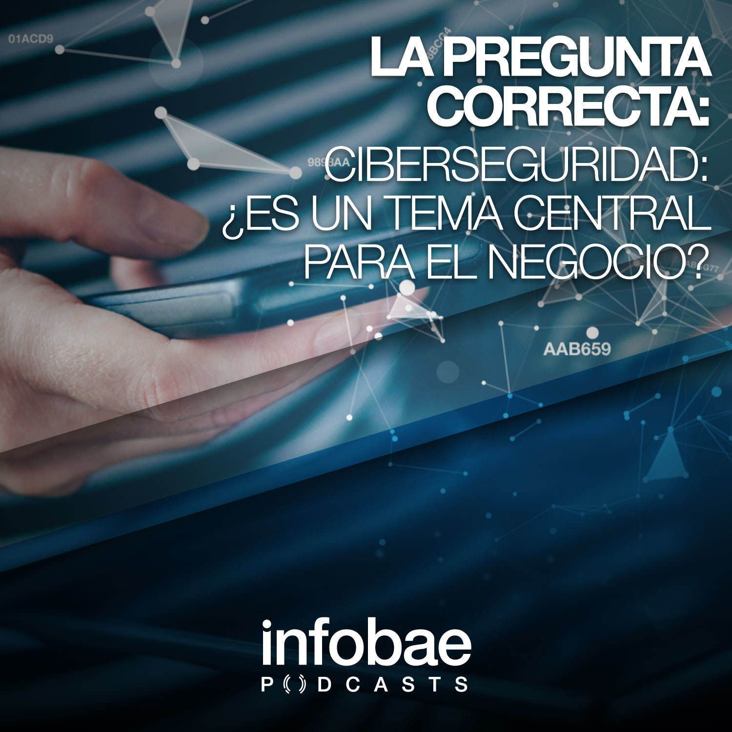 5: La pregunta correcta: ciberseguridad, ¿es un tema central para el negocio?