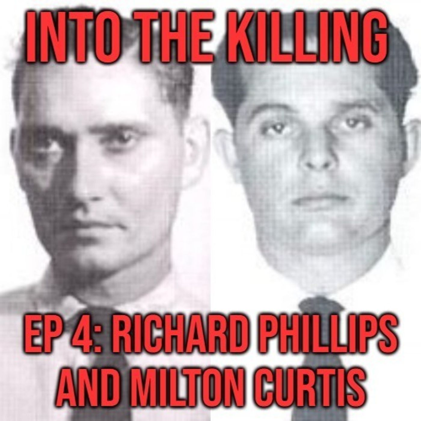 S1 Ep4: Richard Phillips and Milton Curtis
