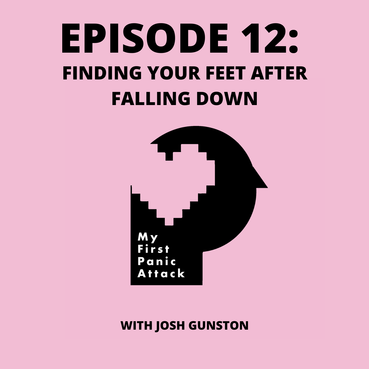 12: Finding Your Feet After Falling Down