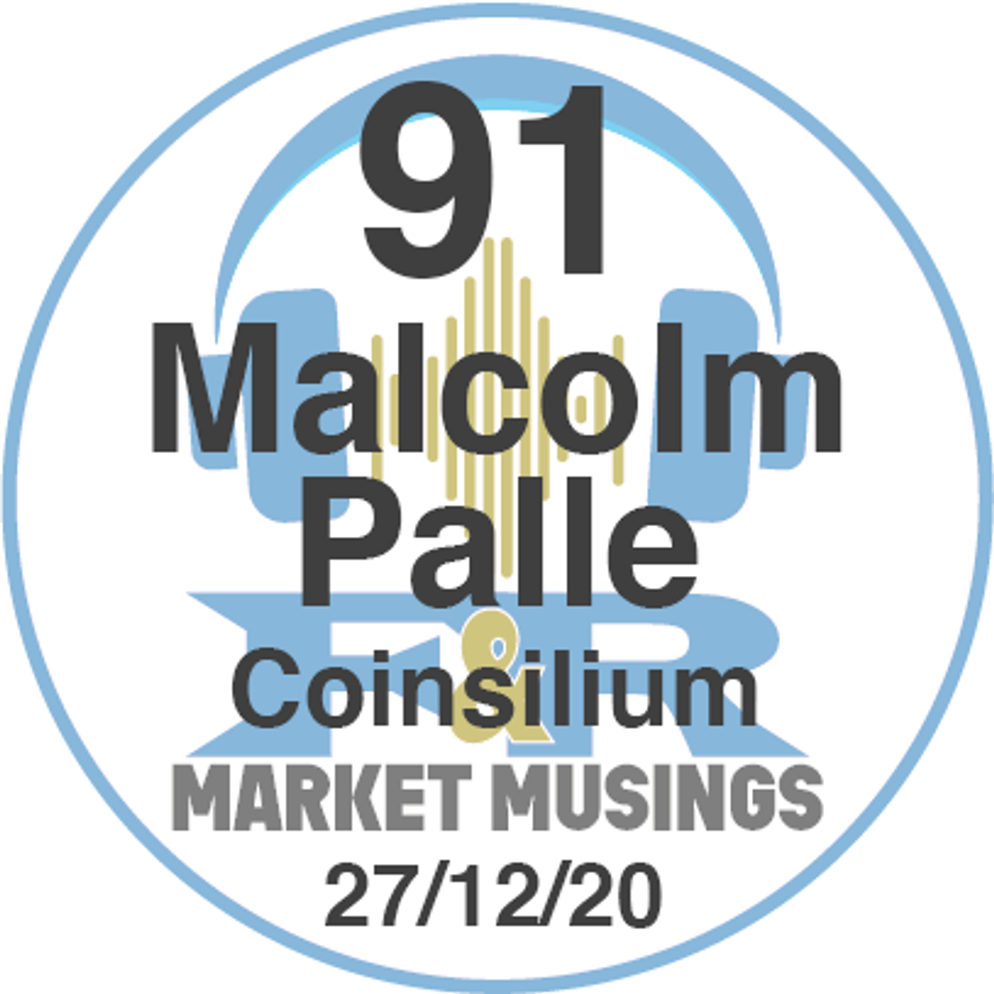 S1 Ep91: Podcast No.91 - Crypto with Malcolm Palle of Coinsilium