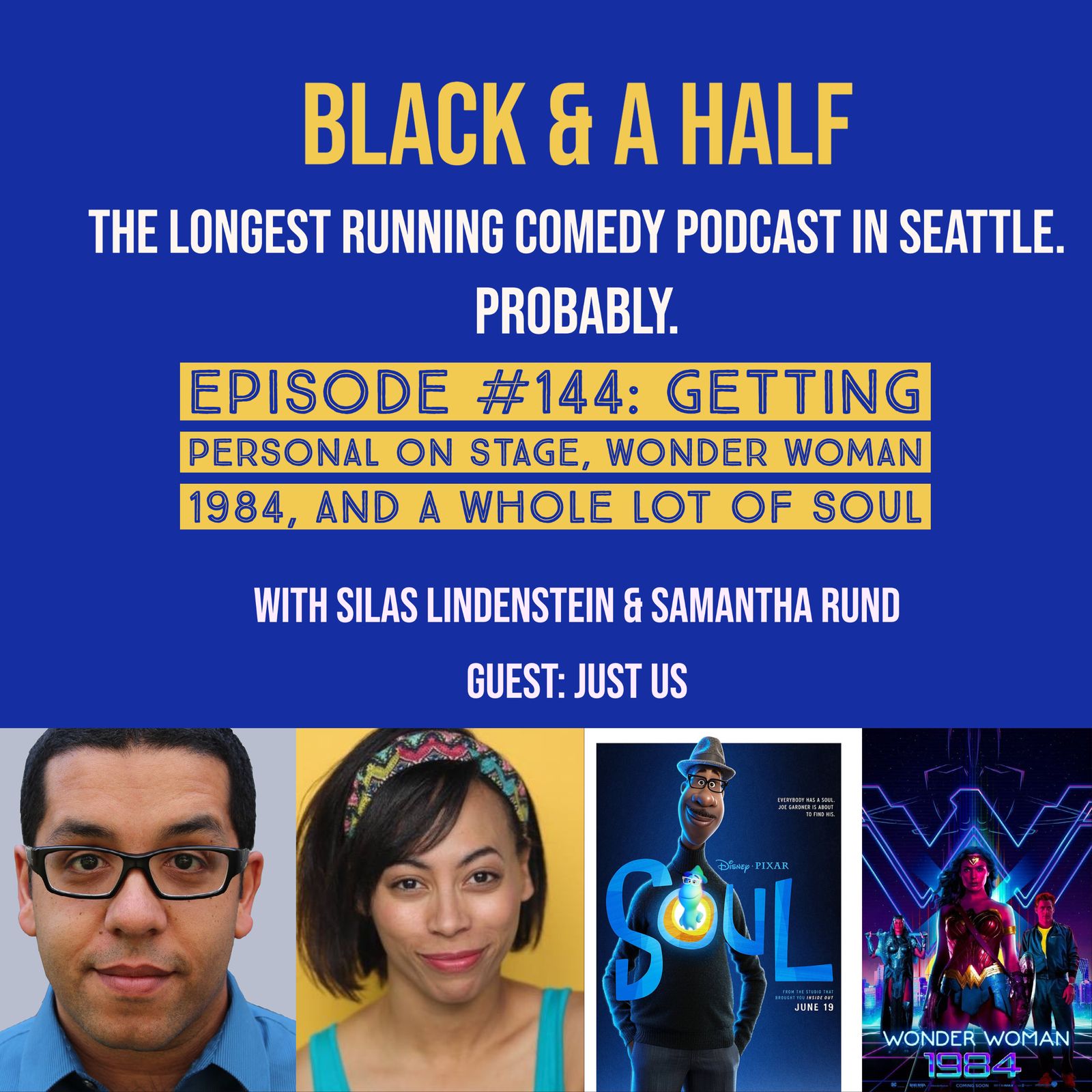S4 Ep144: Episode #144: Getting Personal  On Stage, Wonder Woman 1984, and a whole lot of Soul episode artwork