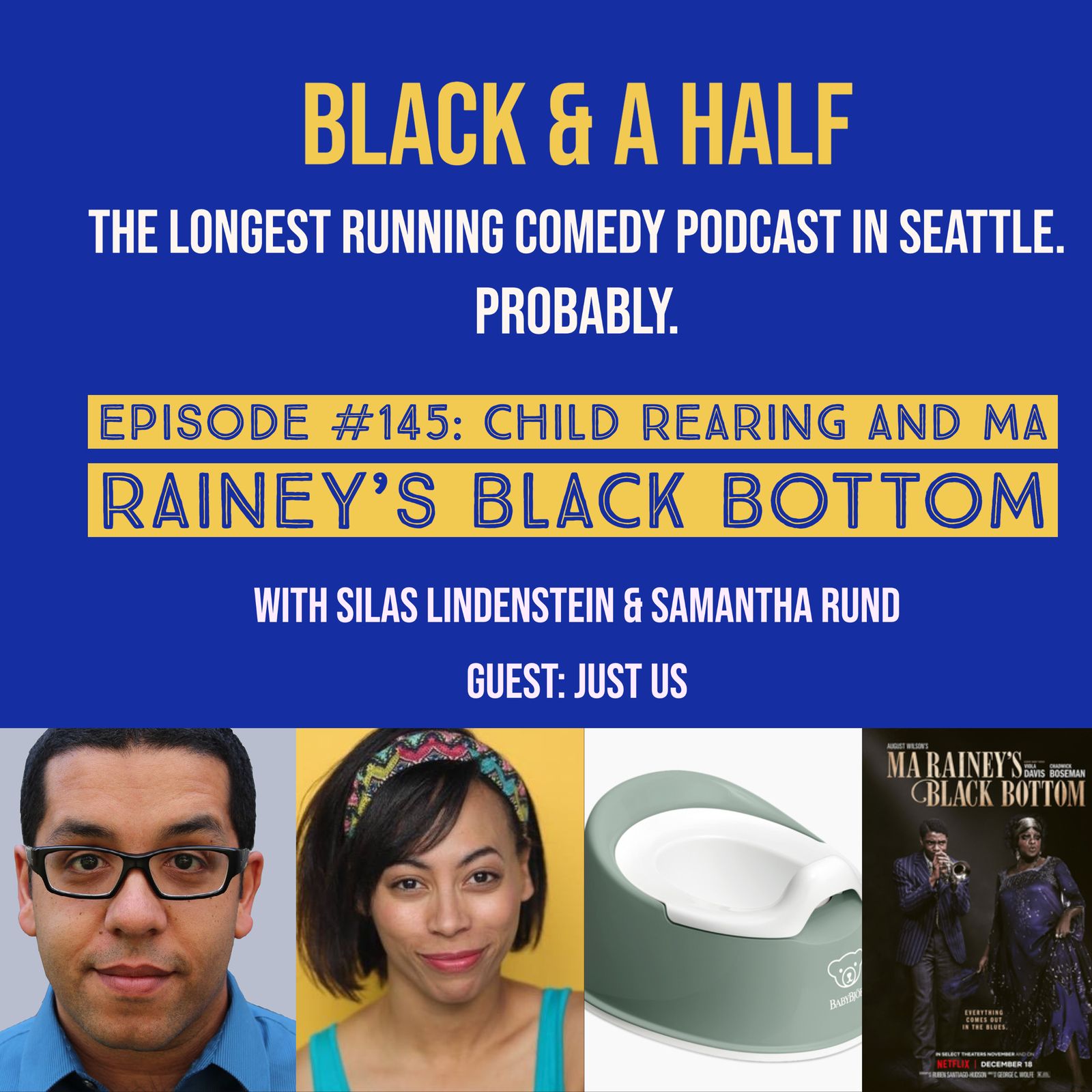 S4 Ep145: Episode 145: Child Rearing And Ma Rainey's Black Bottom episode artwork
