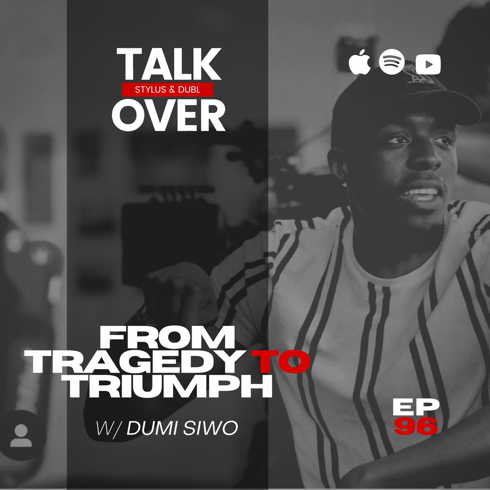 96: From Tragedy to Triumph w/ Dumi Siwo