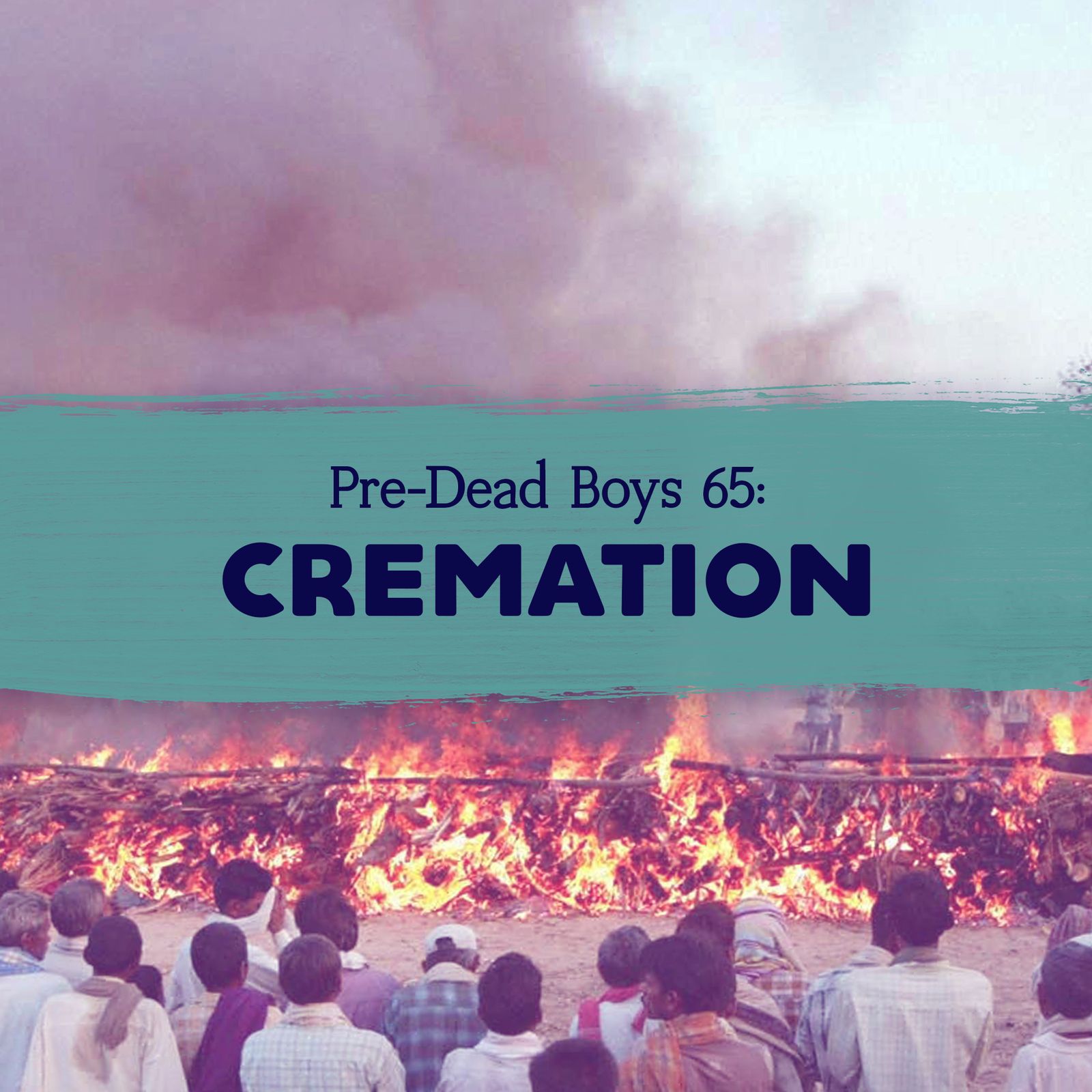 65: Cremation