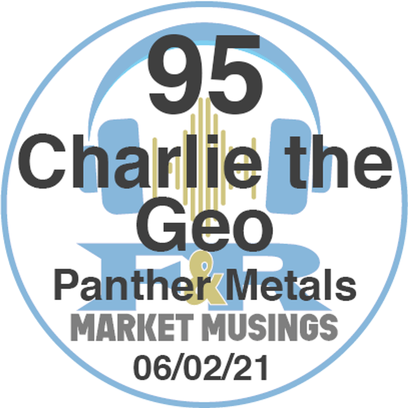S2 Ep3: Podcast No.95 Charlie the Geologist on Panther Metal Resources