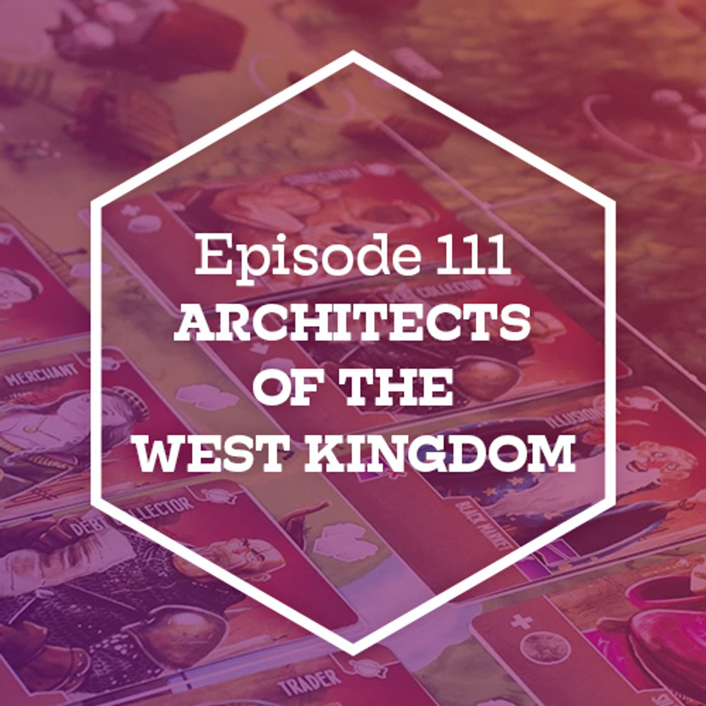 123: Architects of the West Kingdom