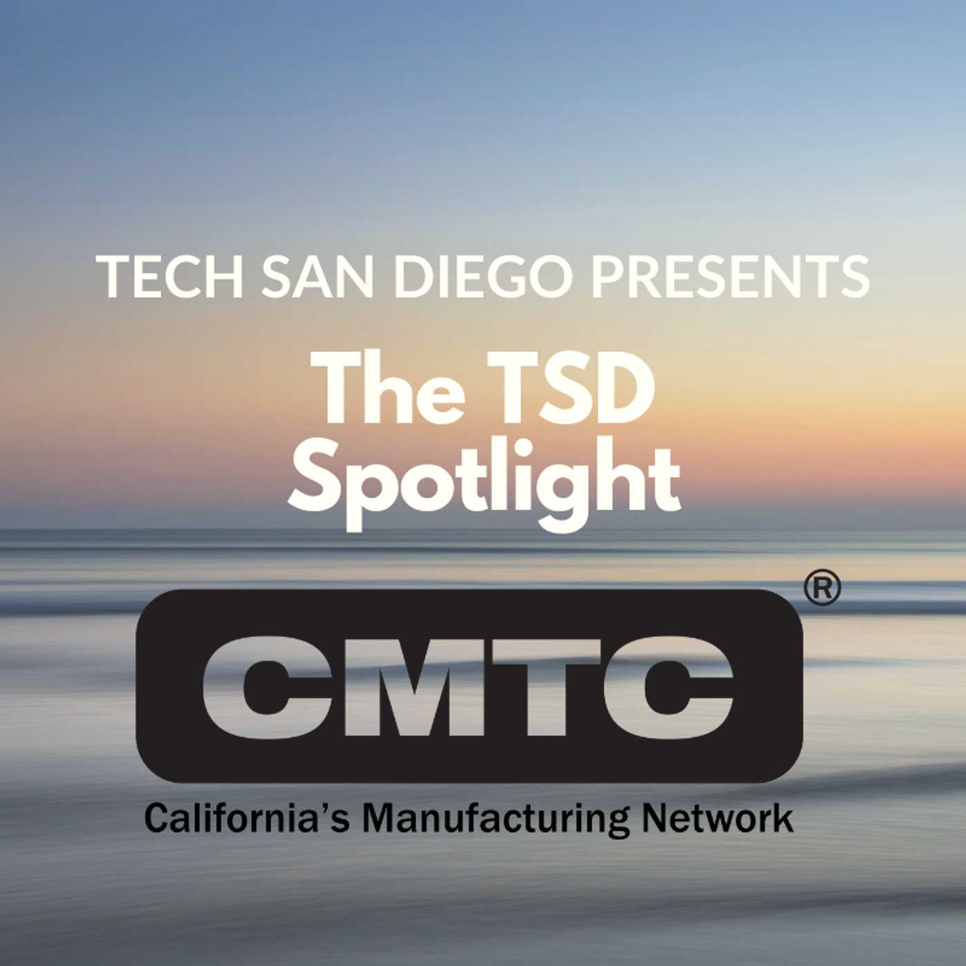 Tech San Diego Presents the TSD Spotlight