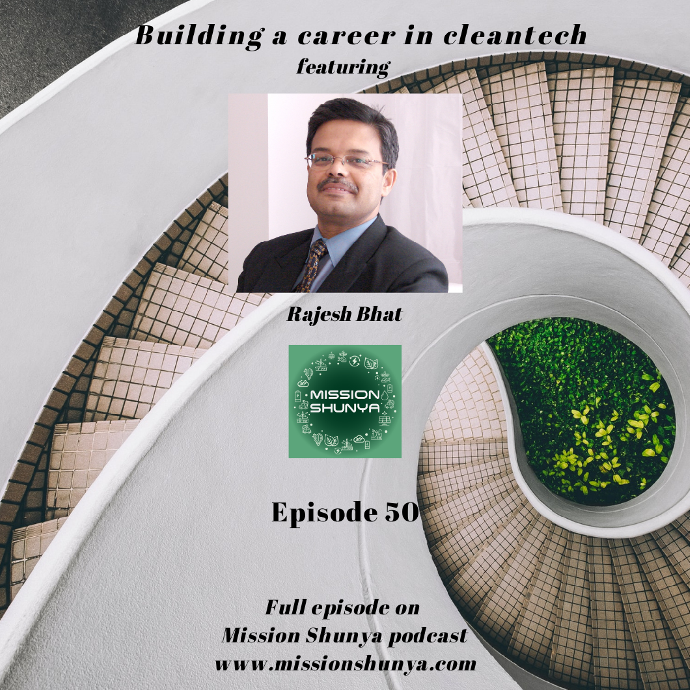 50: Building a career in cleantech ft. Rajesh Bhat