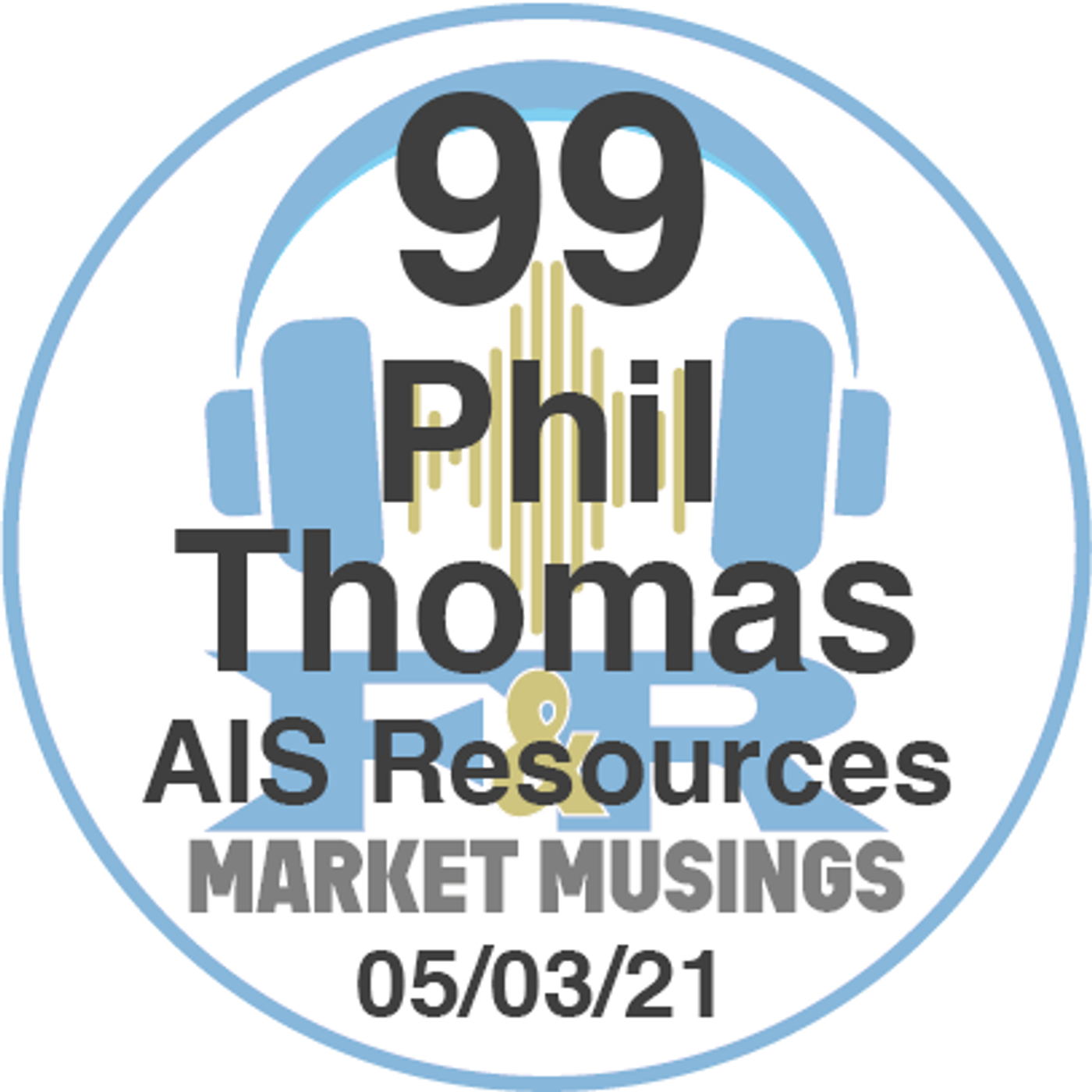 S2 Ep7: Podcast No.99 with AIS Resources CEO Phil Thomas
