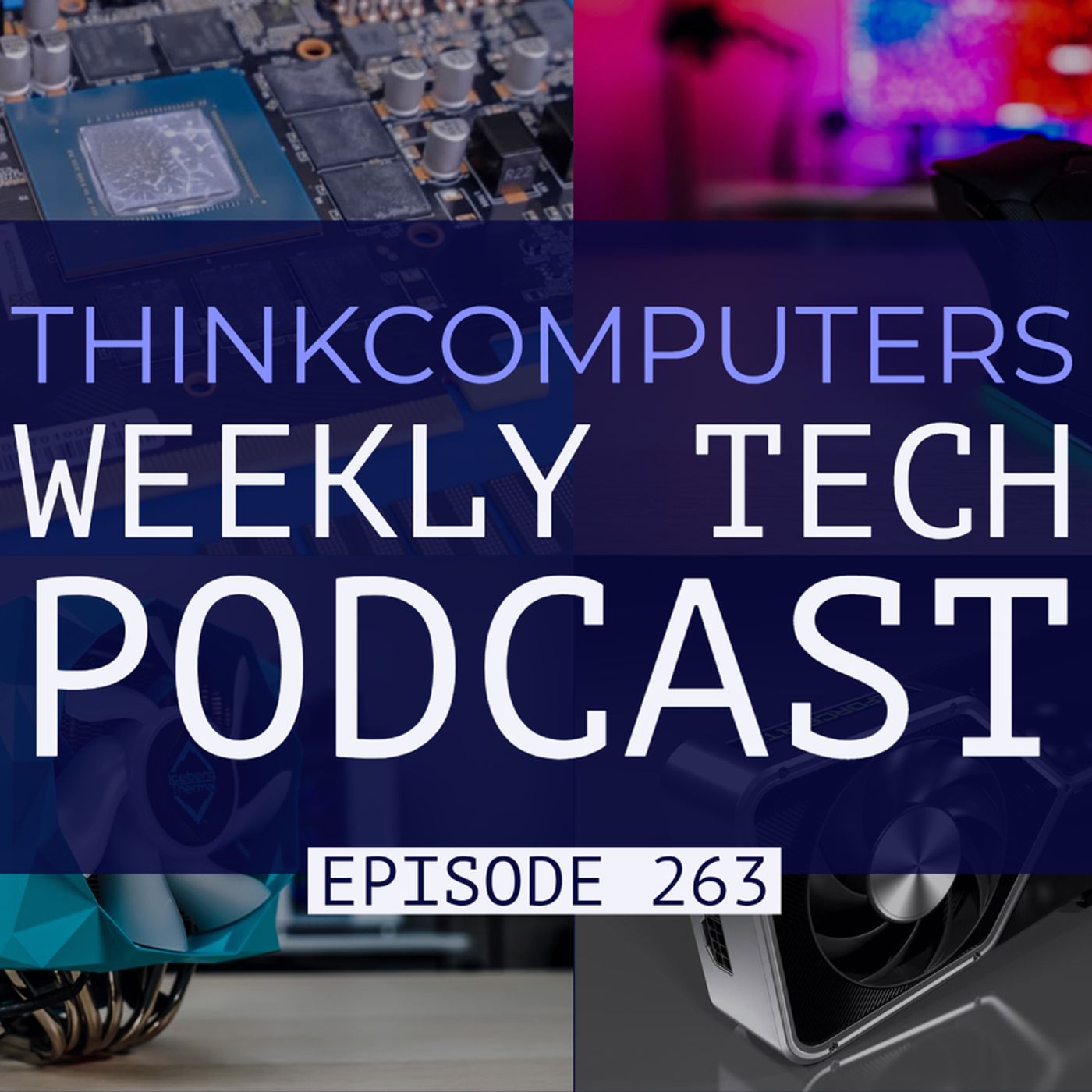 ThinkComputers Podcast #263 - Interesting CPU Cooler, RTX 3070 Modding, RX 6000 Mobile & More! episode artwork
