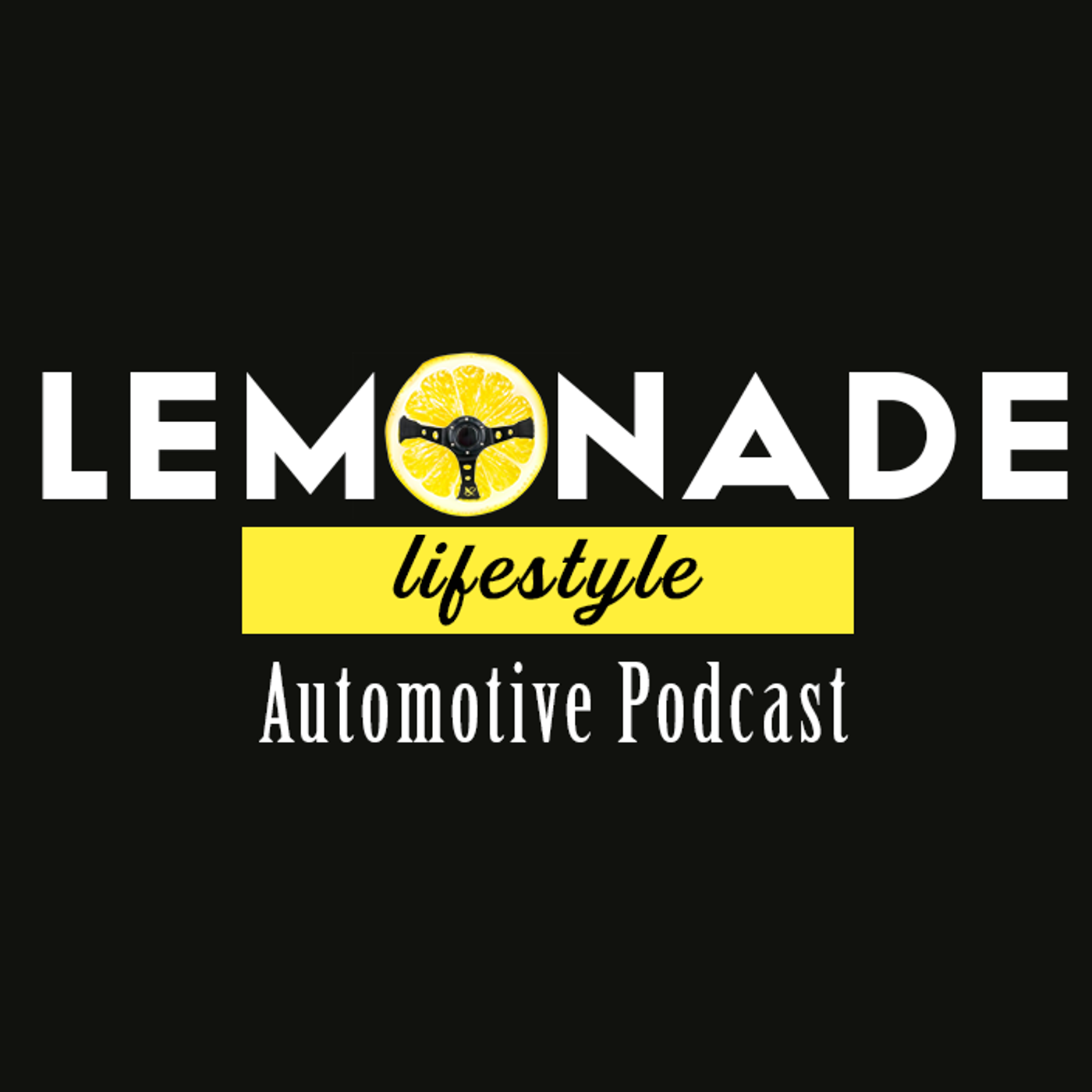 Lemonade Lifestyle Automotive Podcast