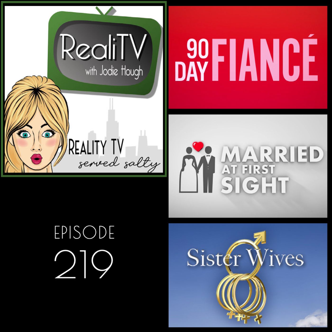 219: Sister Wives, 90 Day Fiance & Married at First Sight