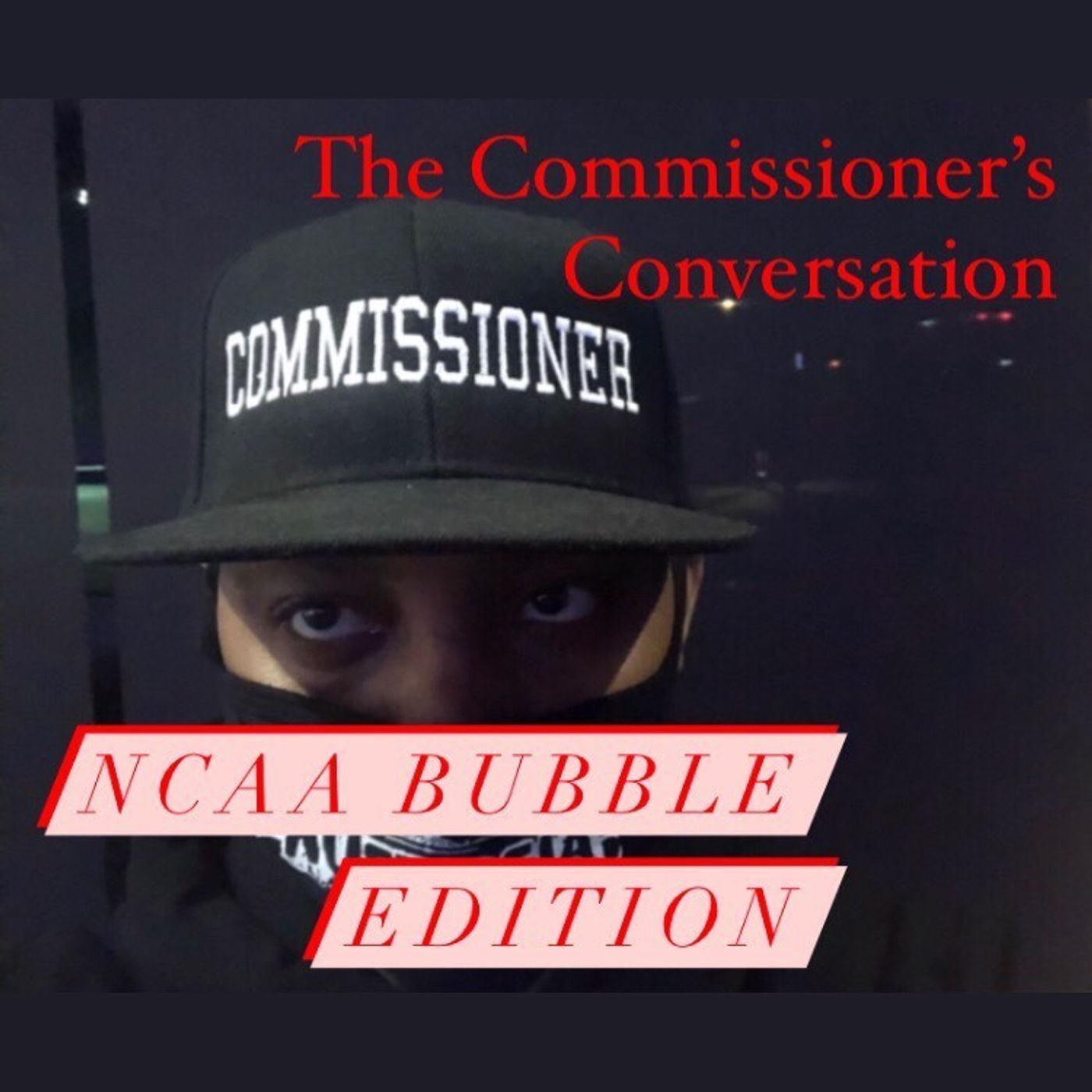 S2 Ep42: The Commissioner's Conversation 3/23/21