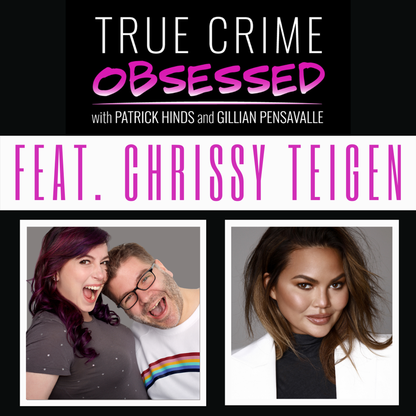 True Crime Obsessed Feat. Chrissy Teigen by Obsessed Network