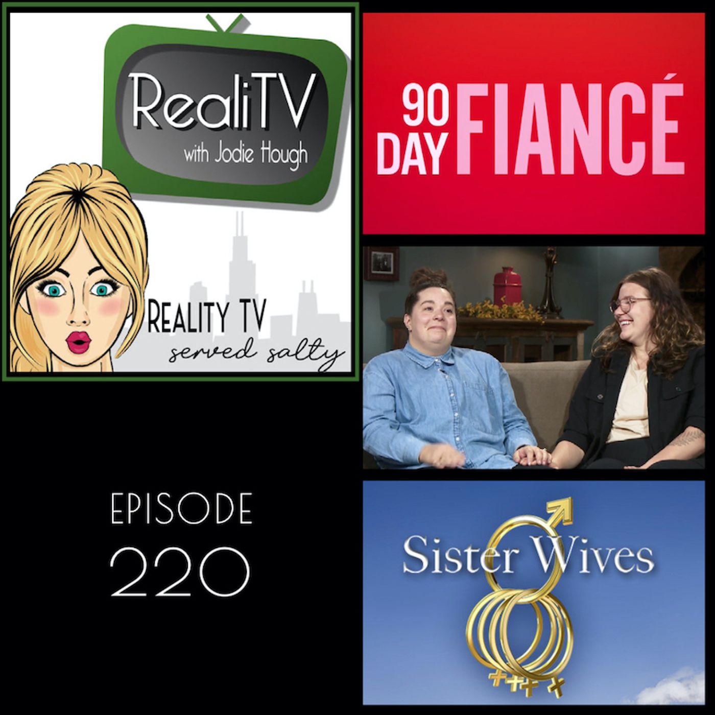 220: Sister Wives & 90 Day Fiance