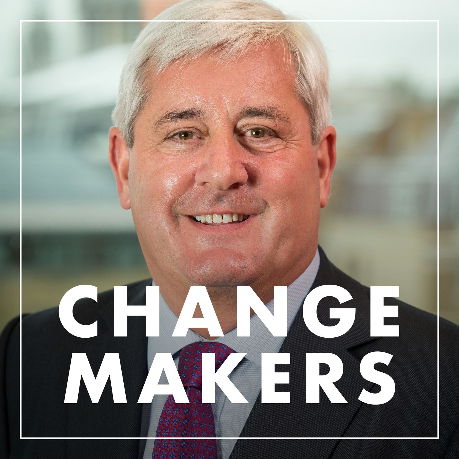 67: Paul Drechsler CBE – Good growth: bringing out the best in business episode artwork